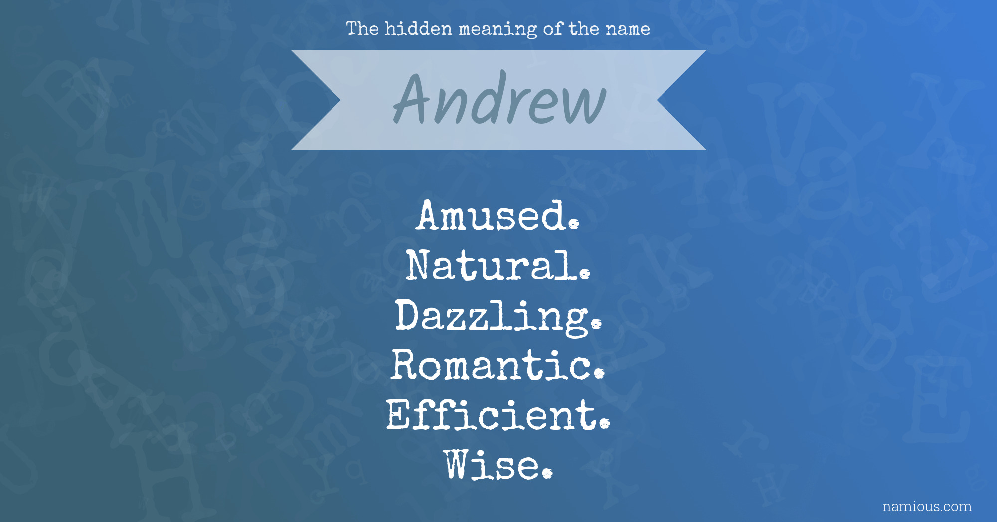 The hidden meaning of the name Andrew