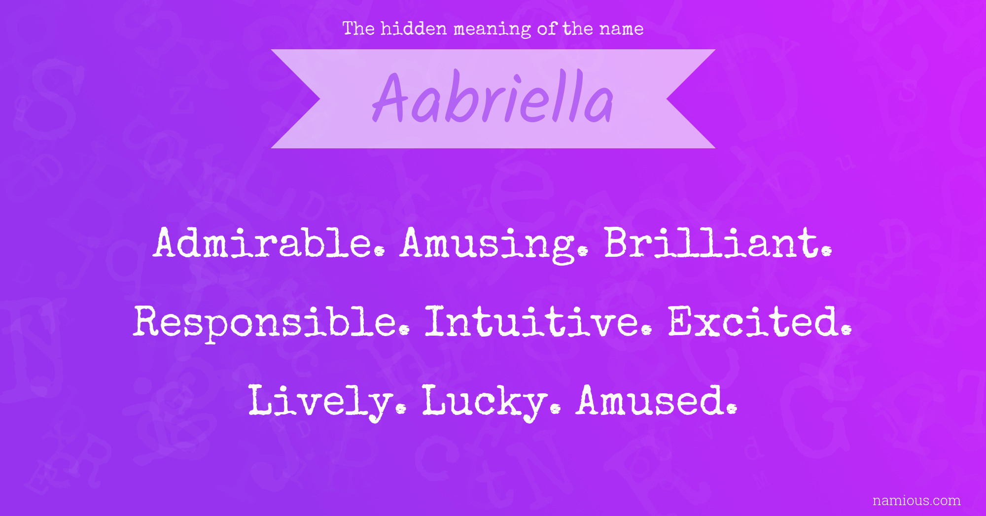 The hidden meaning of the name Aabriella