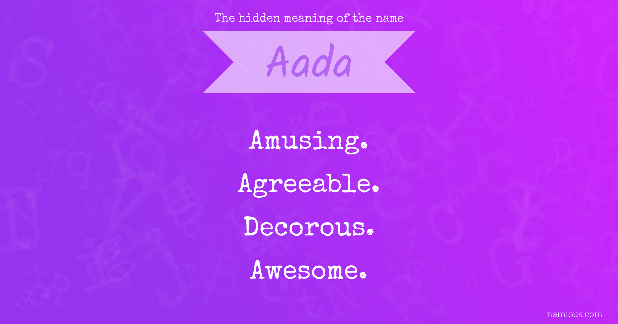 The hidden meaning of the name Aada