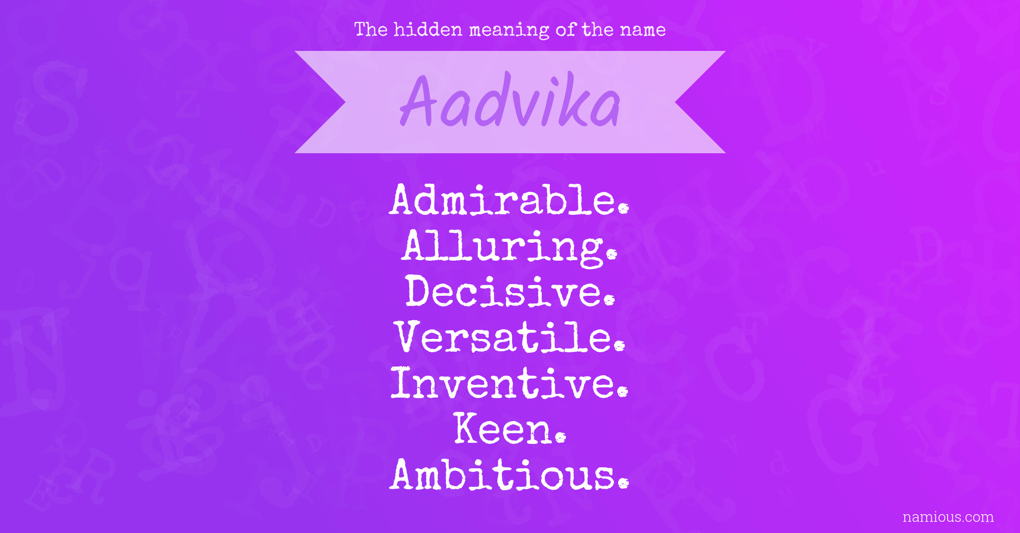 The hidden meaning of the name Aadvika