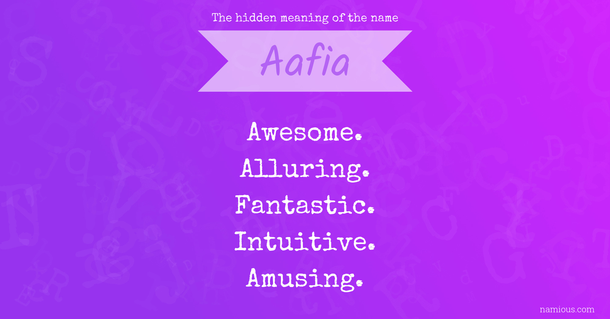 The hidden meaning of the name Aafia