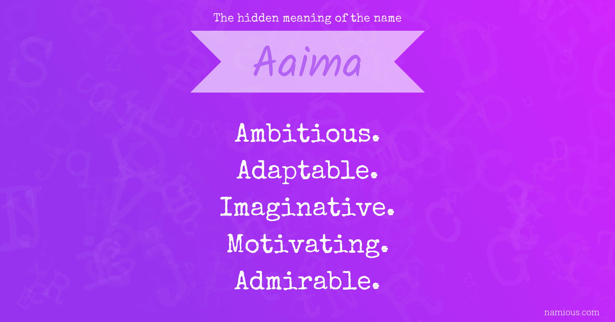 The hidden meaning of the name Aaima