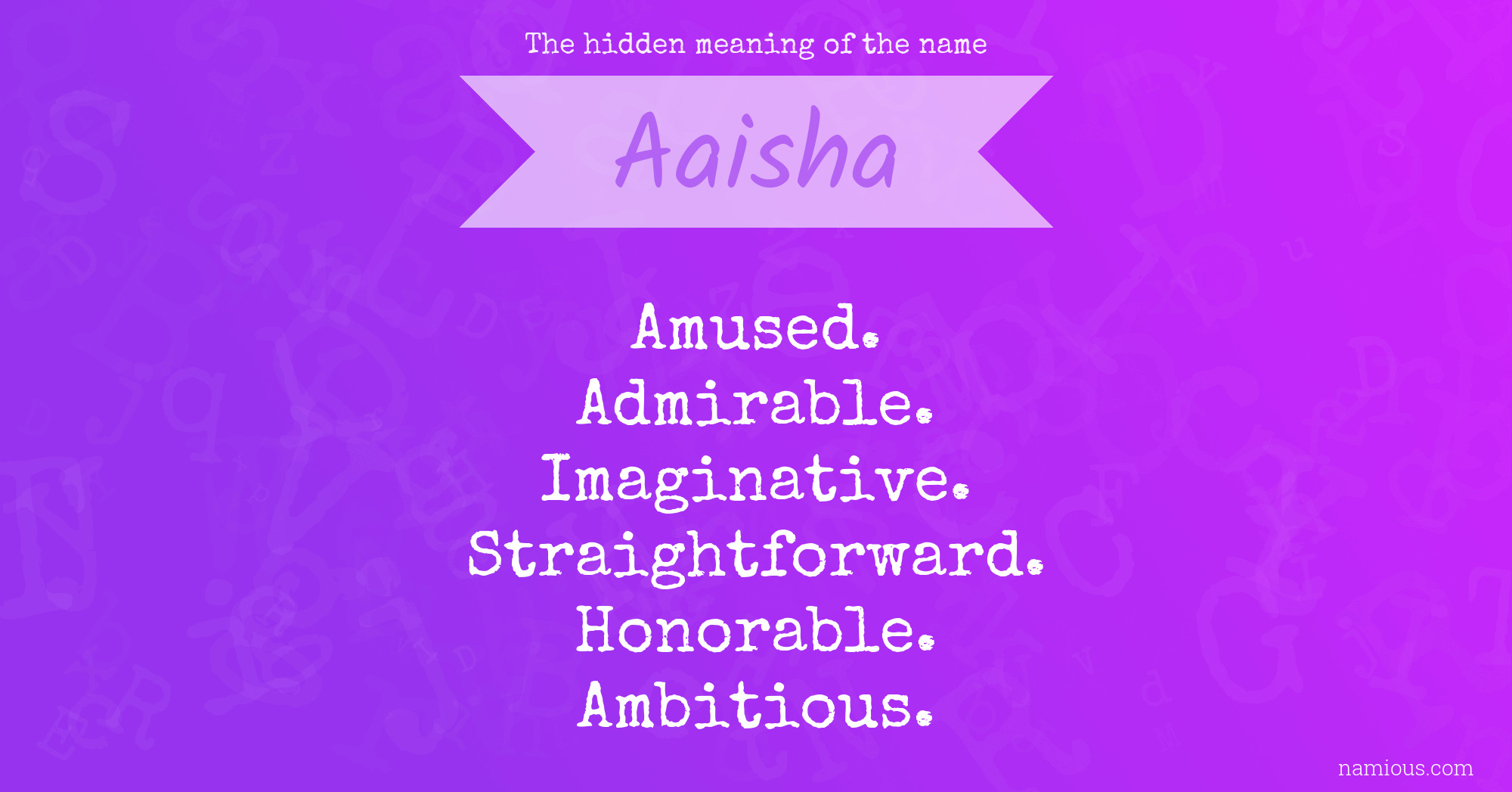 The hidden meaning of the name Aaisha