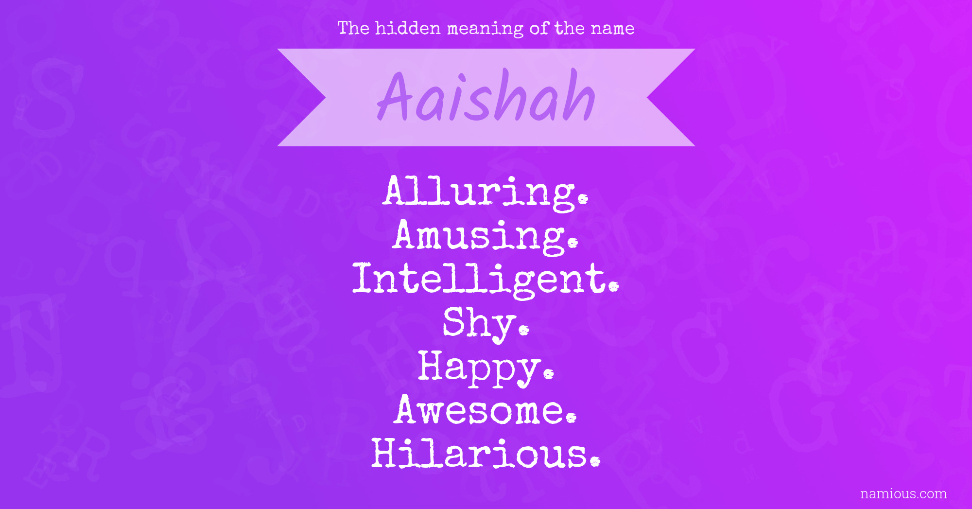 The hidden meaning of the name Aaishah