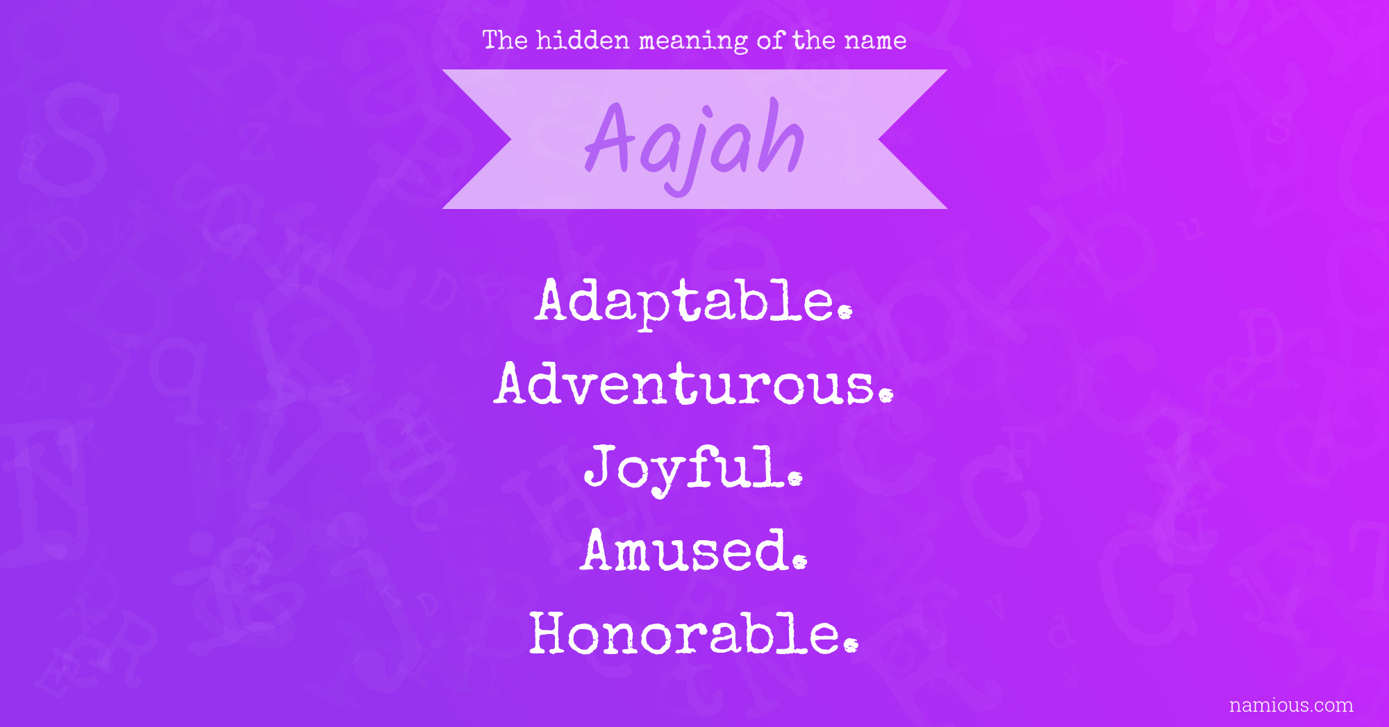 The hidden meaning of the name Aajah