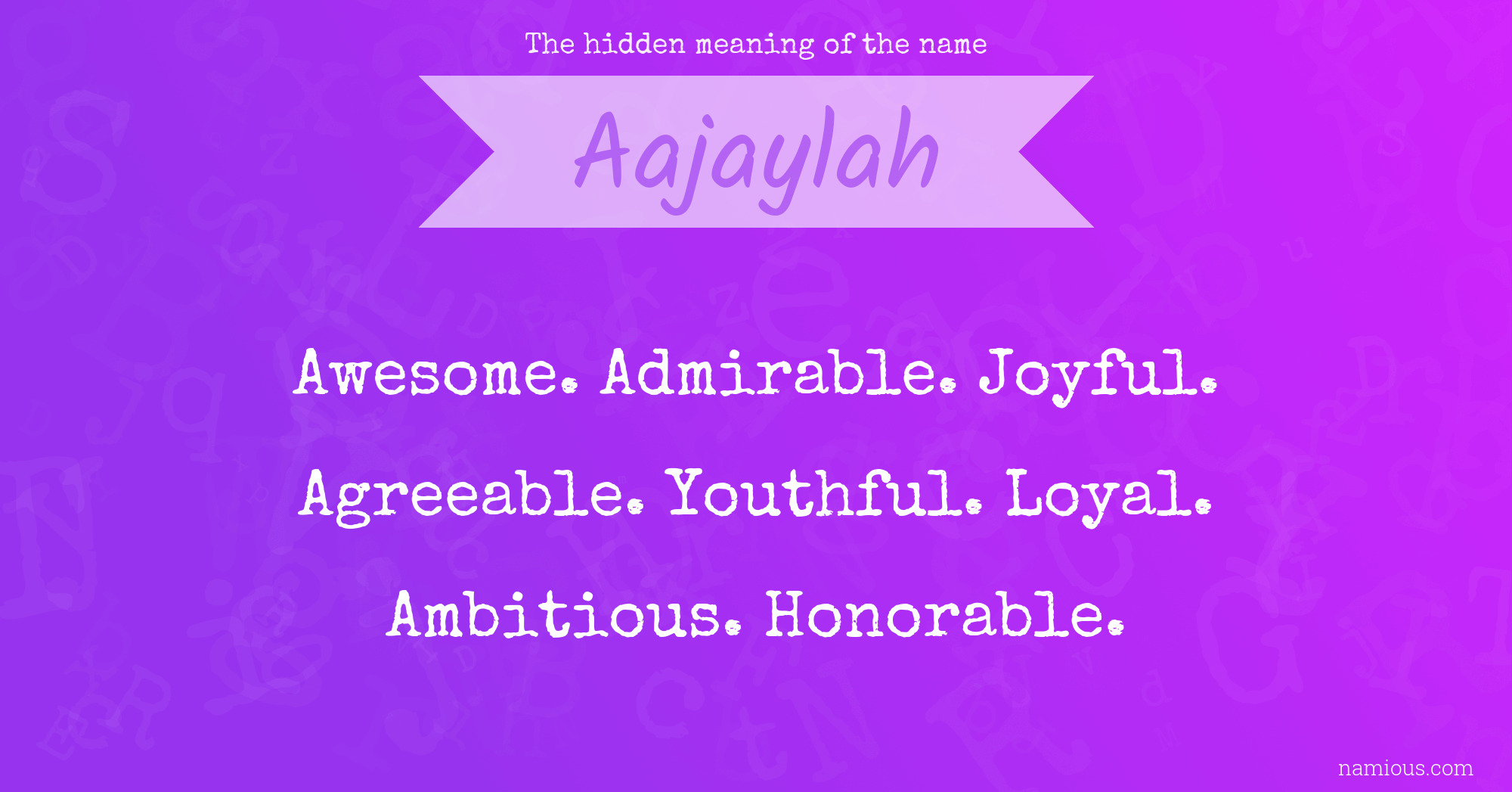 The hidden meaning of the name Aajaylah