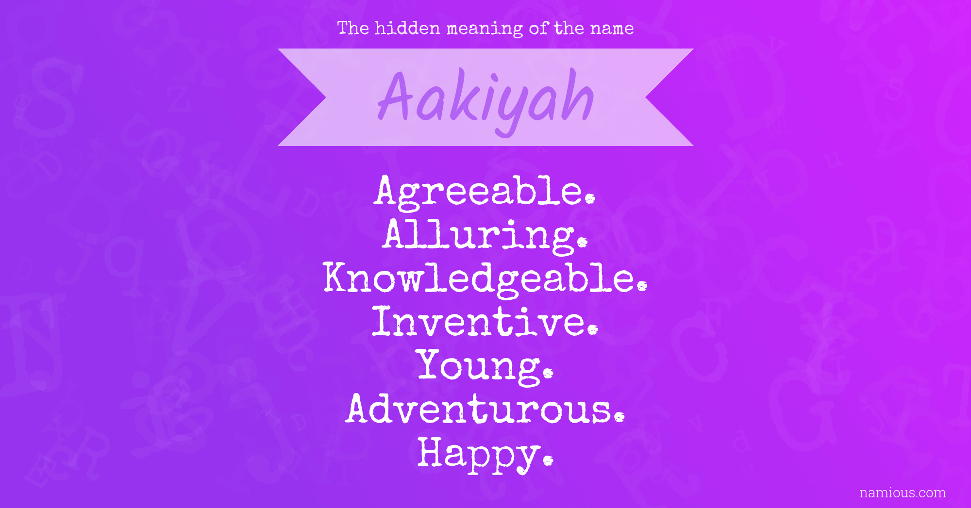 The hidden meaning of the name Aakiyah