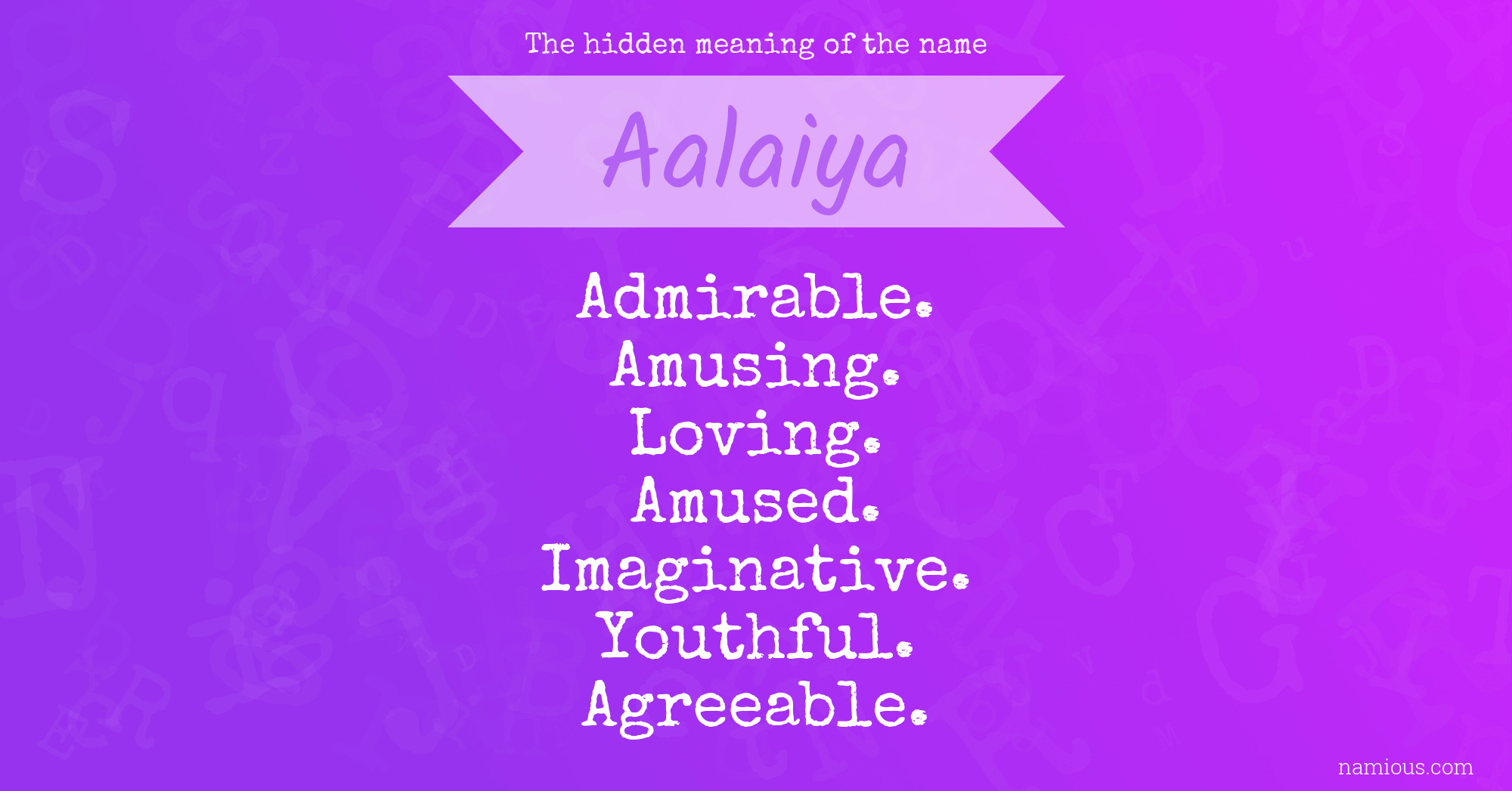 The hidden meaning of the name Aalaiya