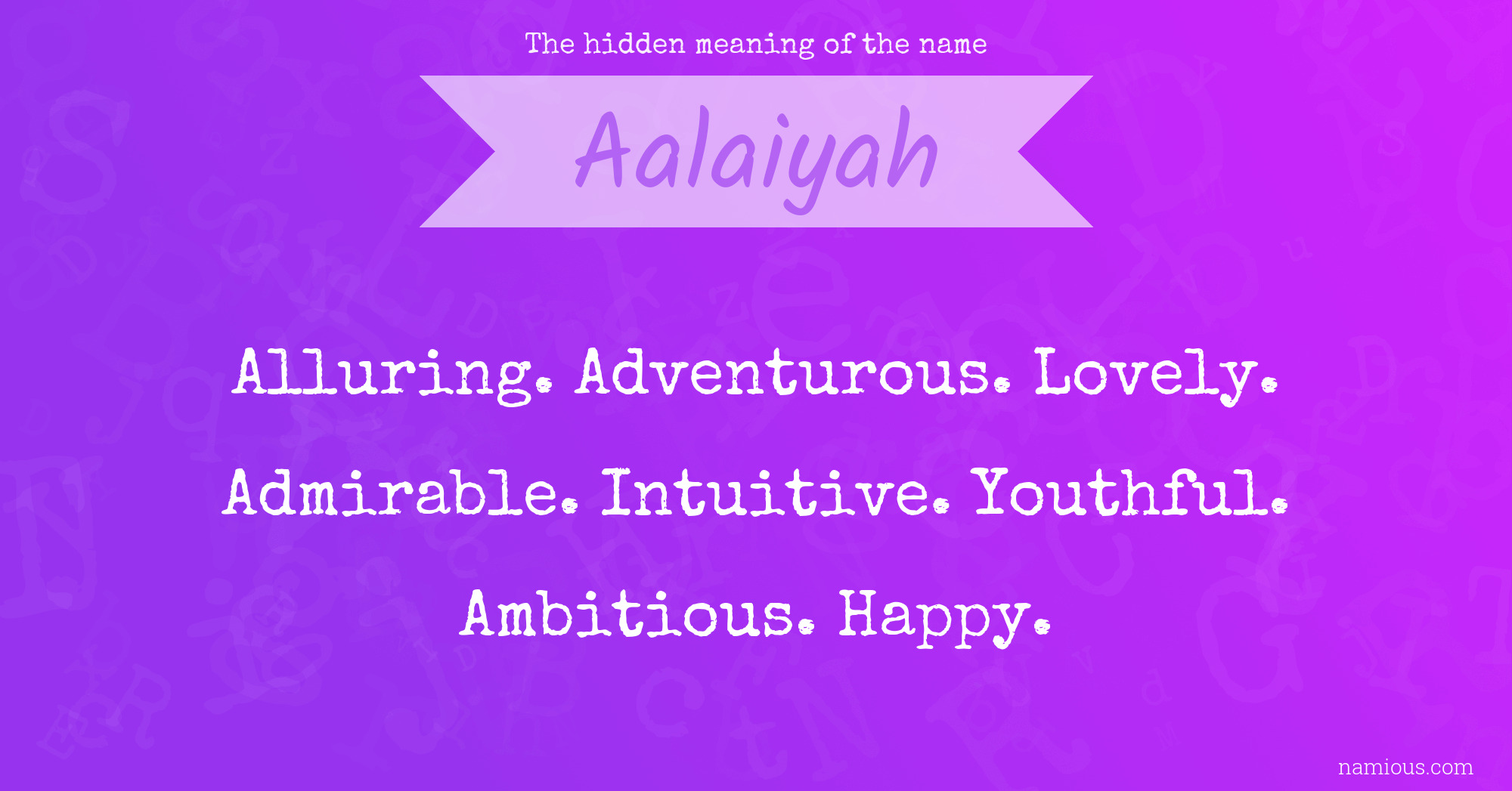 The hidden meaning of the name Aalaiyah