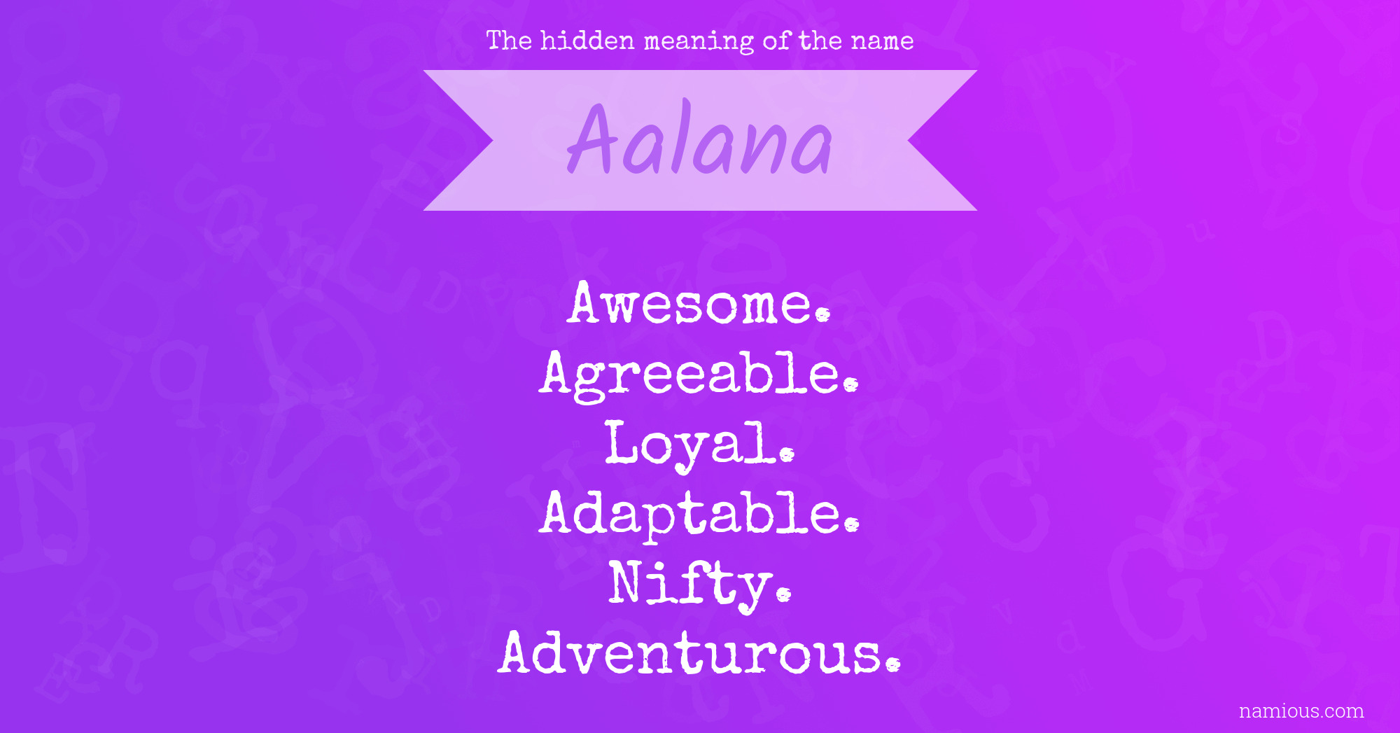 The hidden meaning of the name Aalana