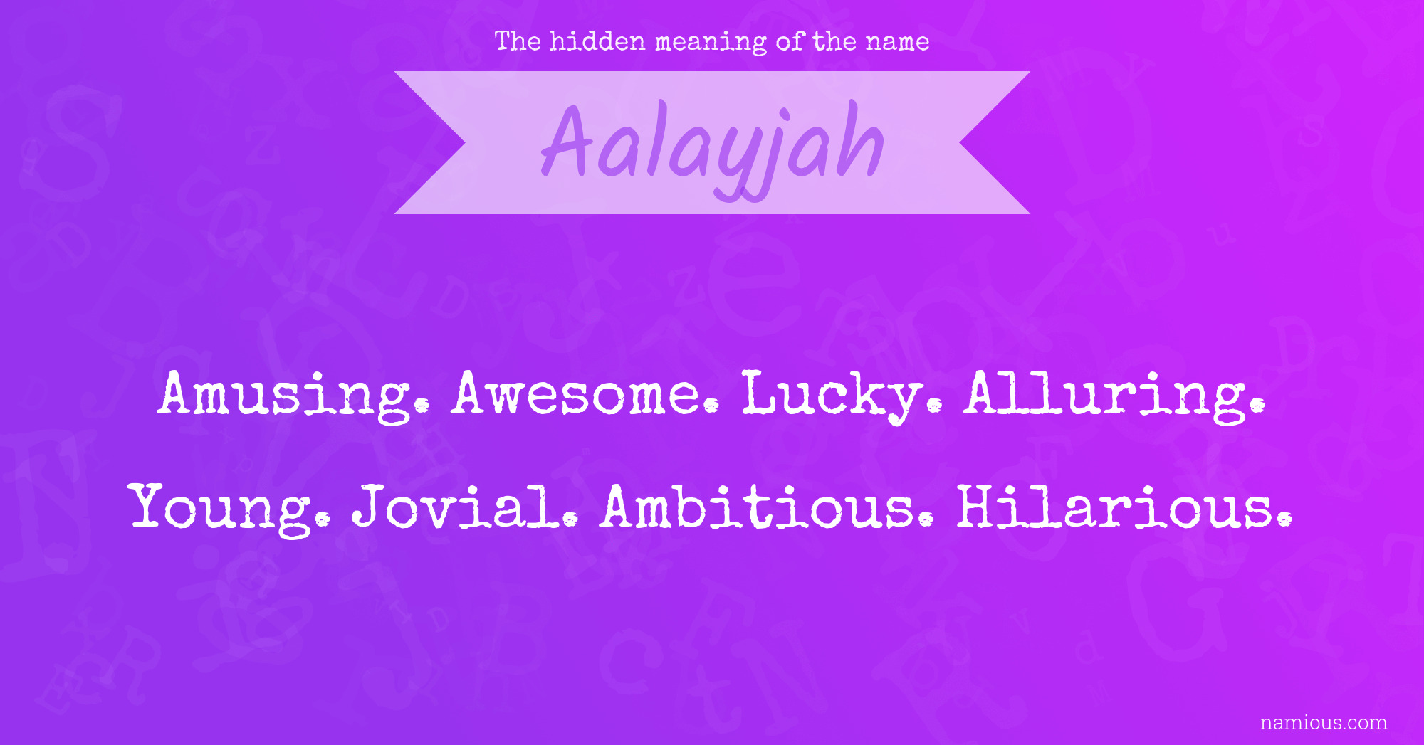 The hidden meaning of the name Aalayjah