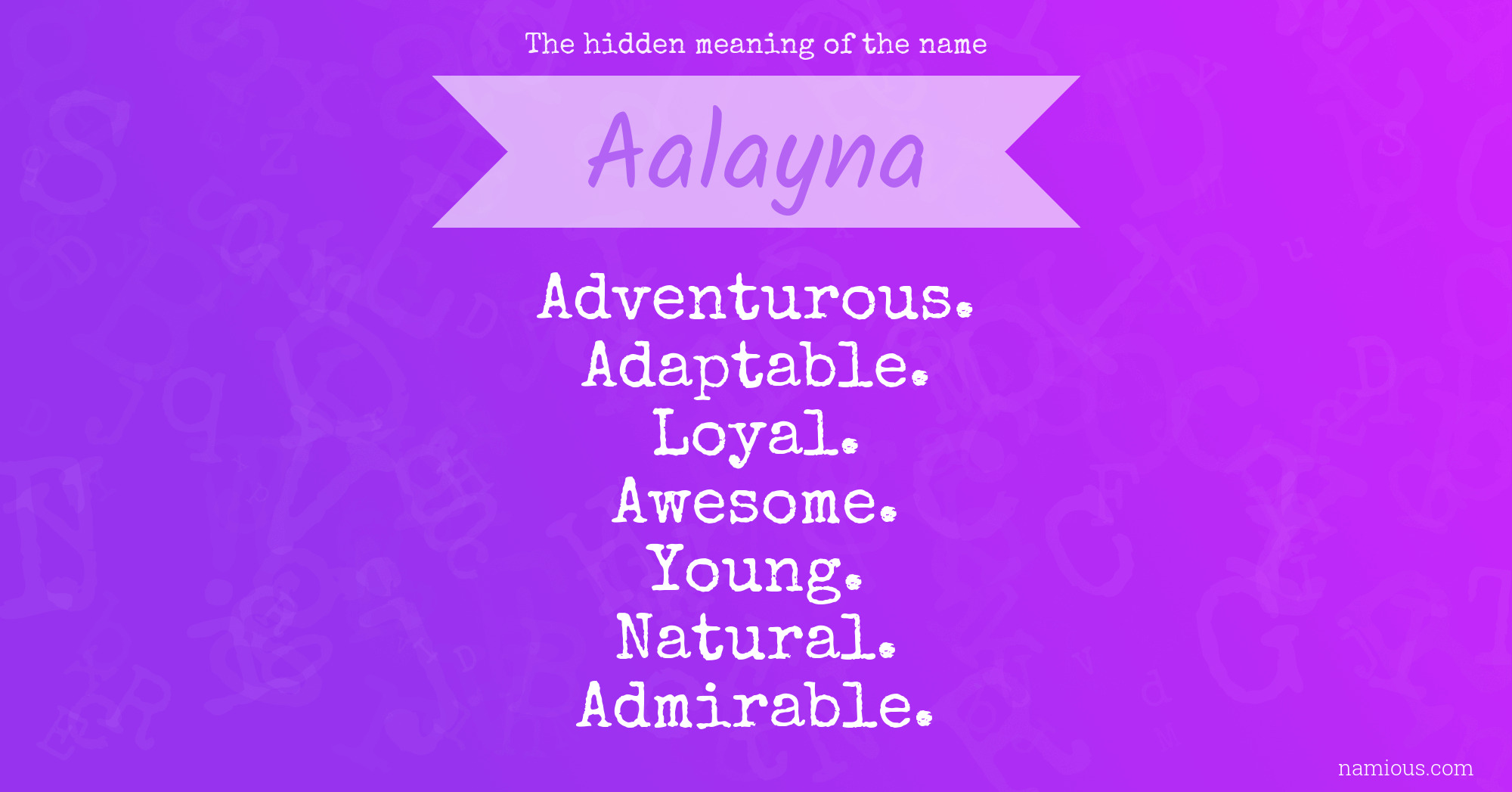 The hidden meaning of the name Aalayna