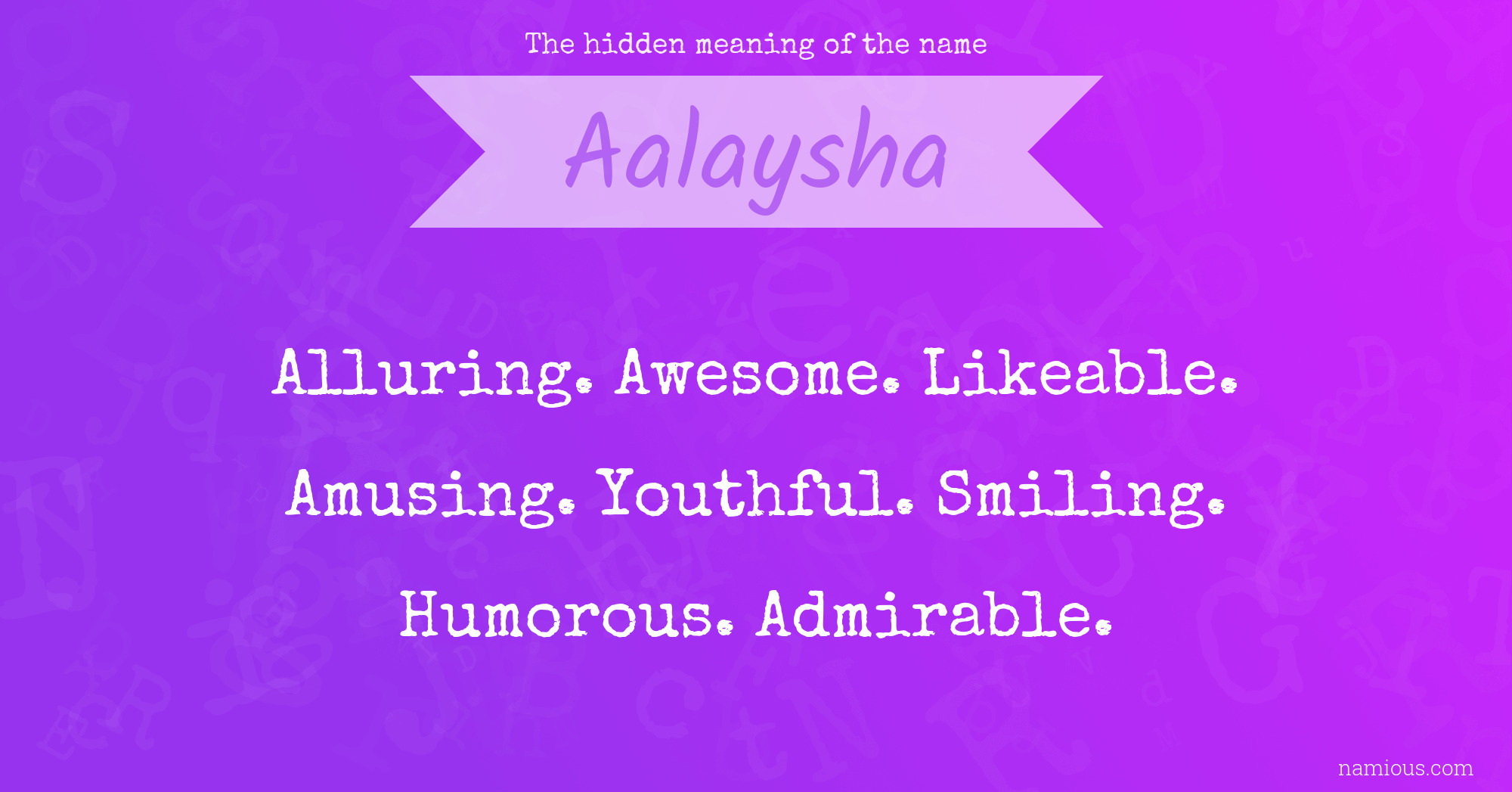 The hidden meaning of the name Aalaysha