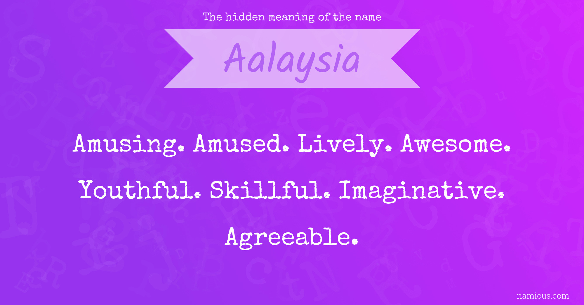 The hidden meaning of the name Aalaysia