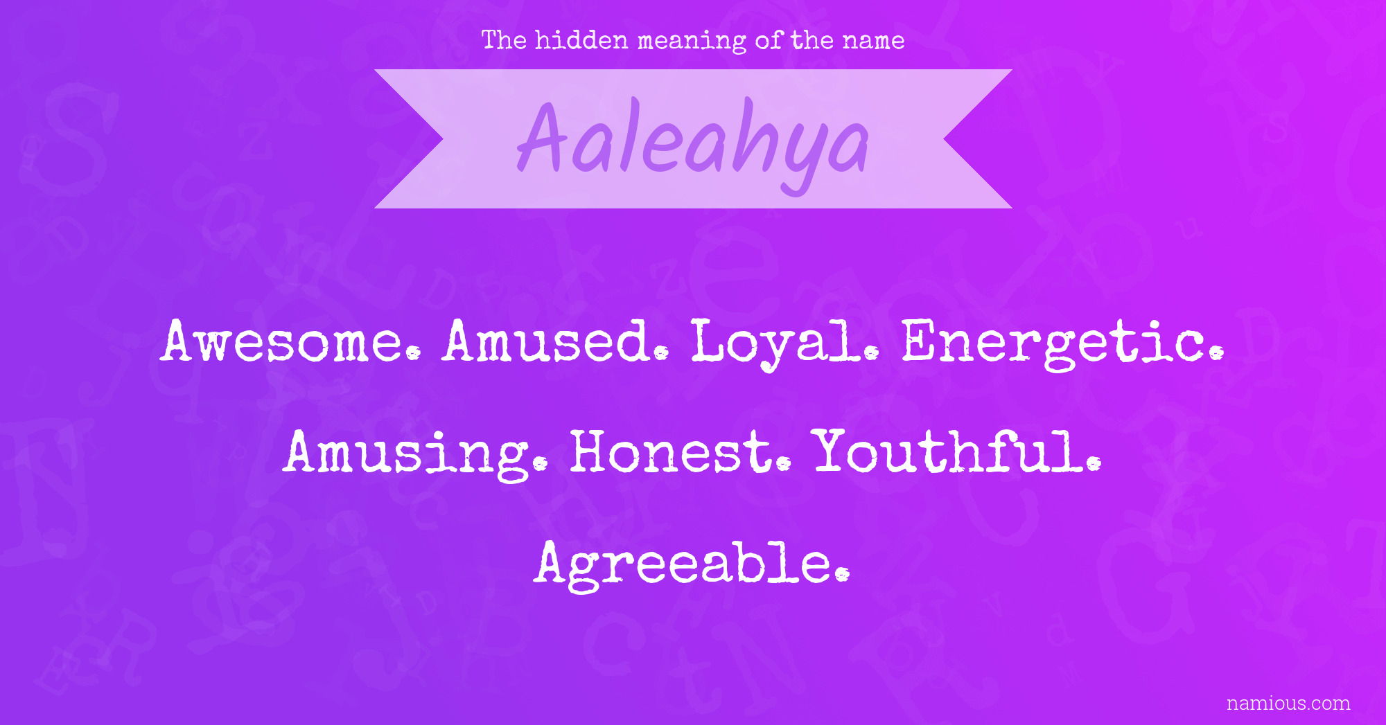 The hidden meaning of the name Aaleahya