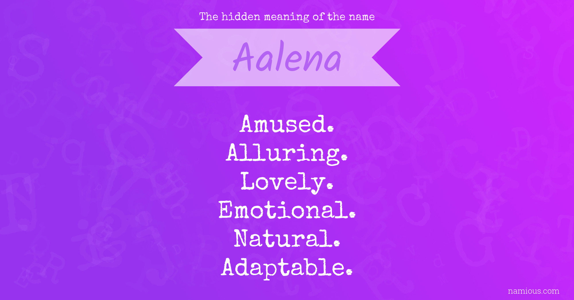 The hidden meaning of the name Aalena