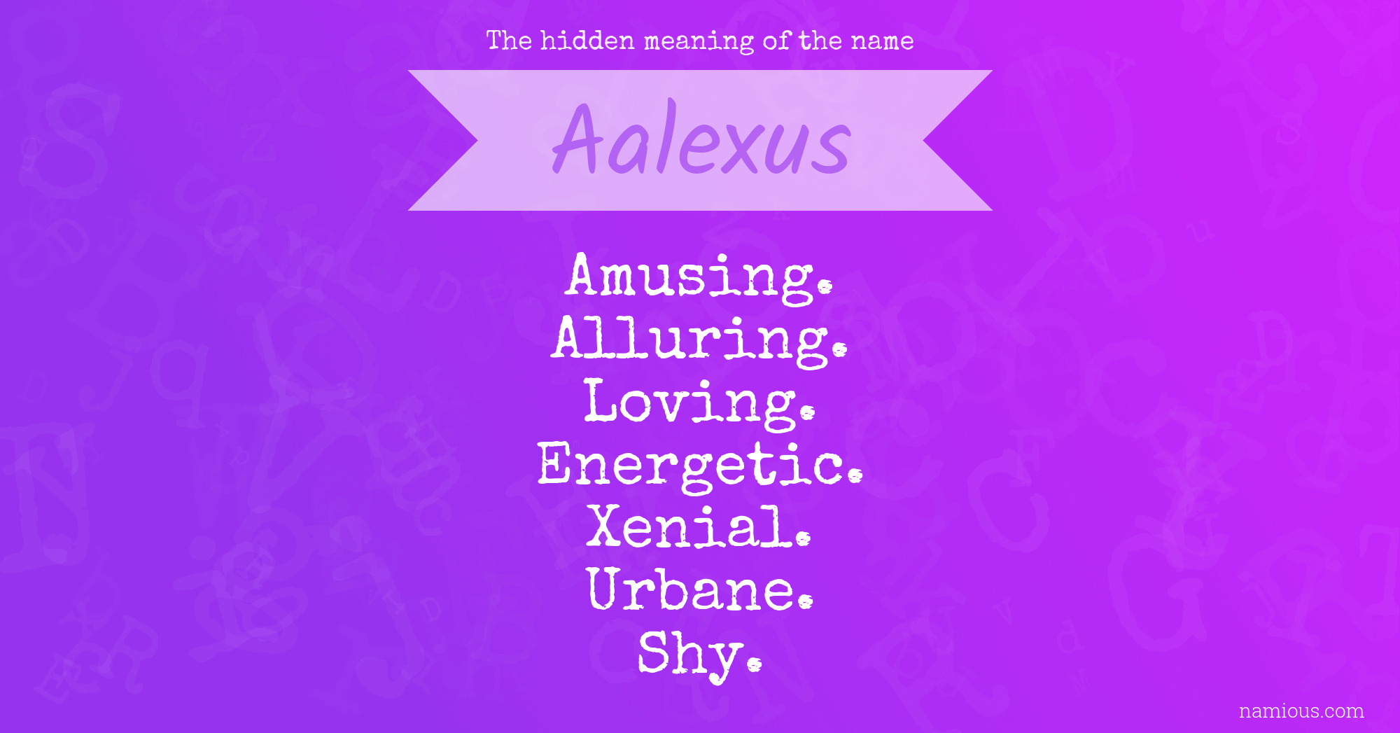 The hidden meaning of the name Aalexus