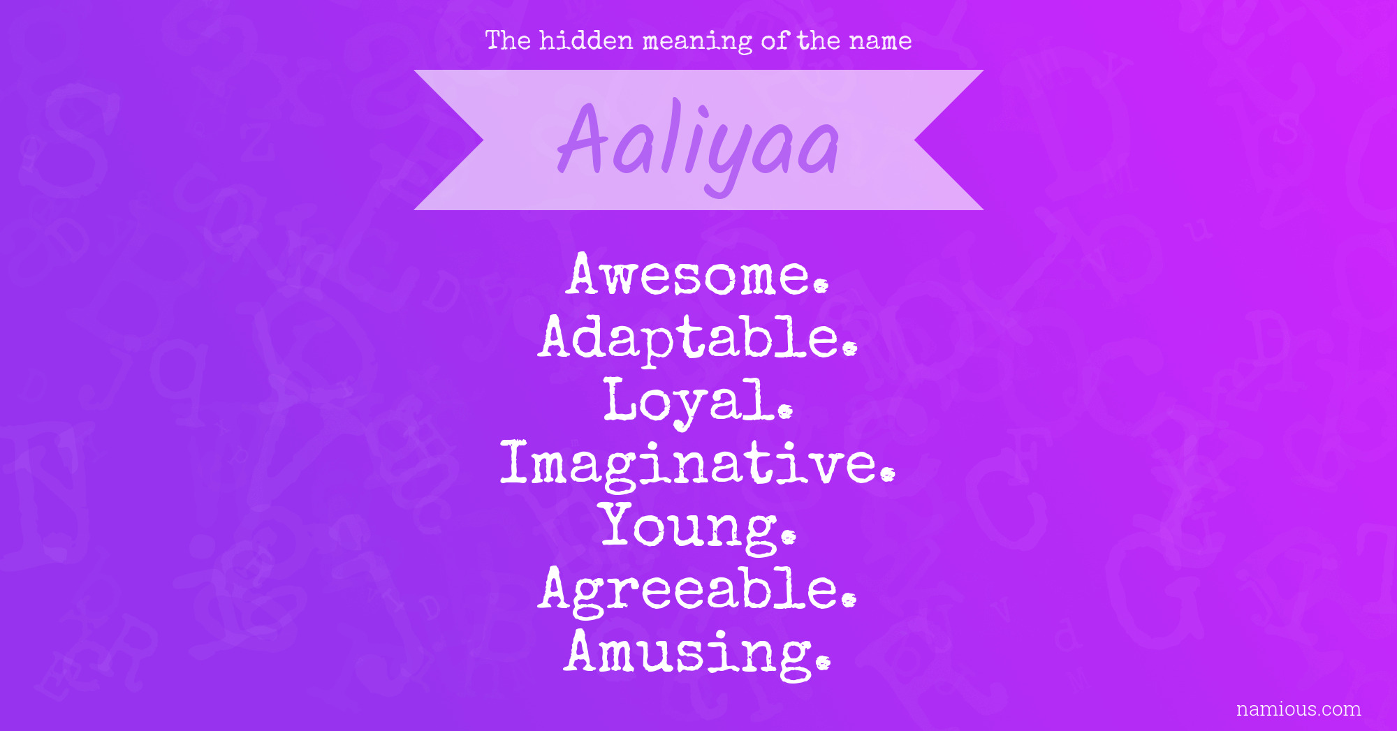 The hidden meaning of the name Aaliyaa