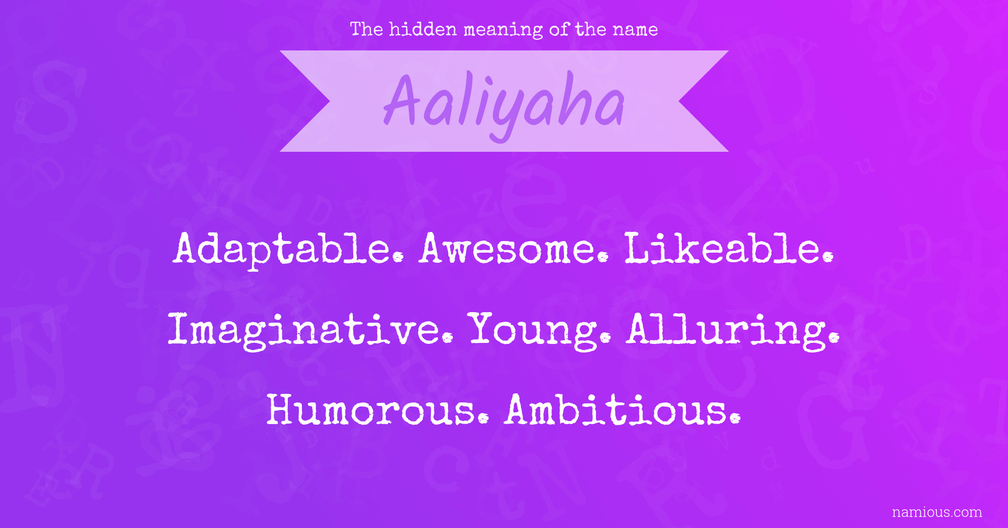 The hidden meaning of the name Aaliyaha