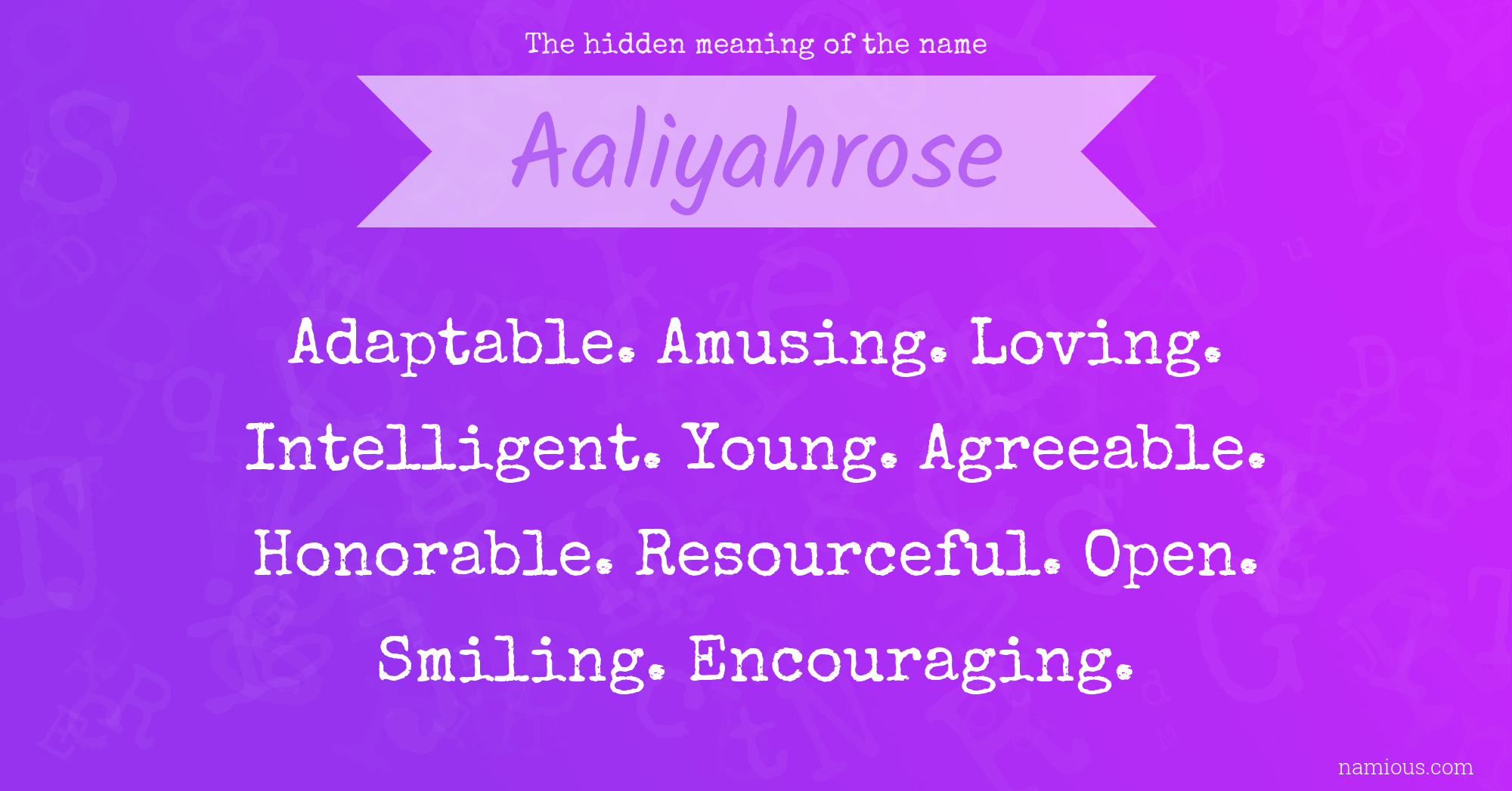 The hidden meaning of the name Aaliyahrose