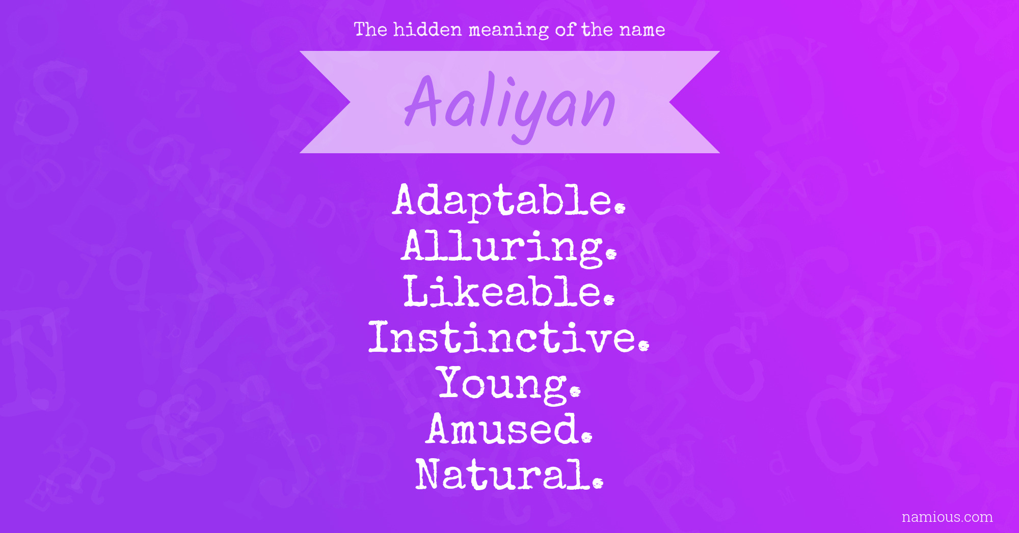 The hidden meaning of the name Aaliyan