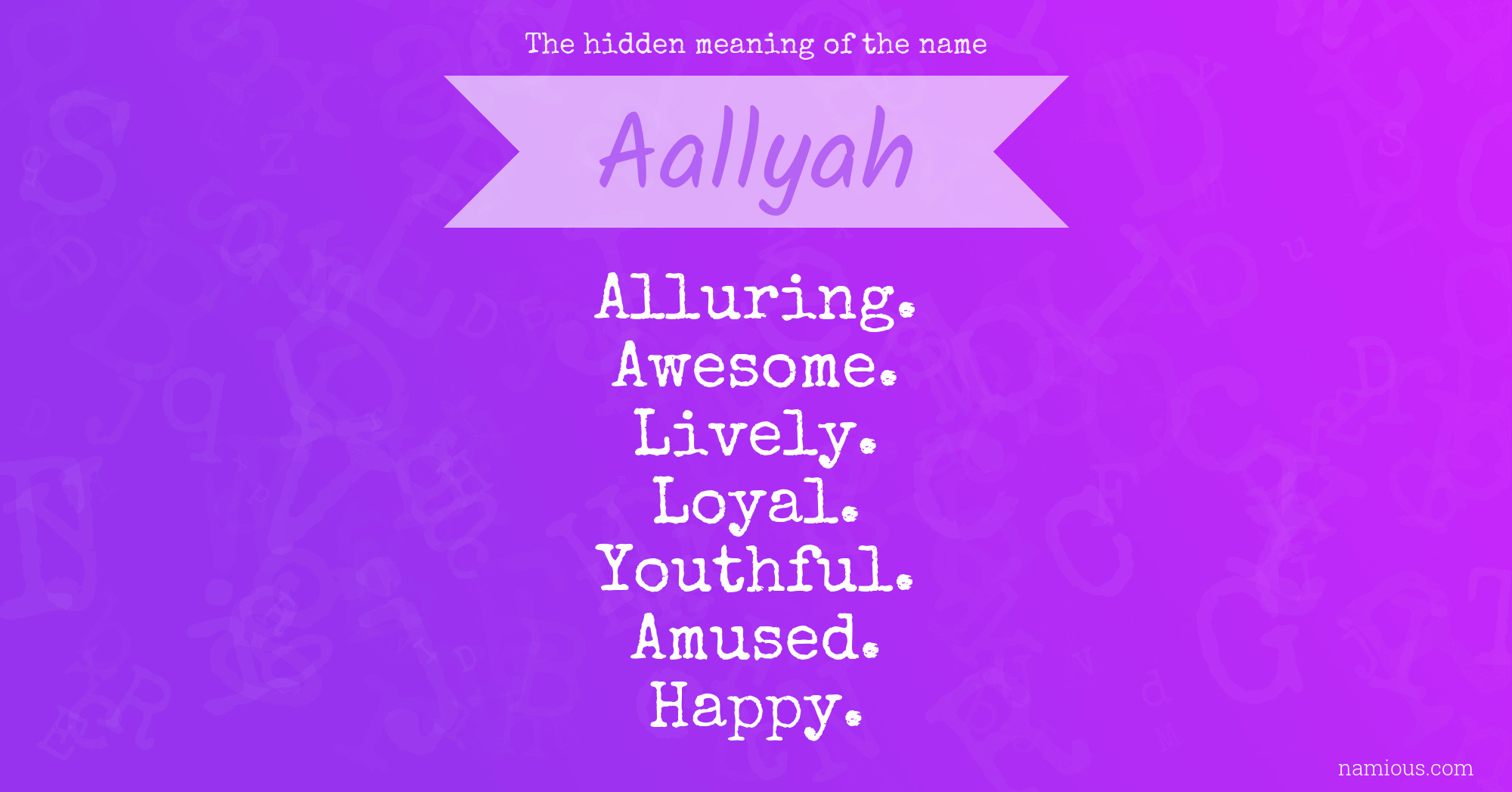 The hidden meaning of the name Aallyah