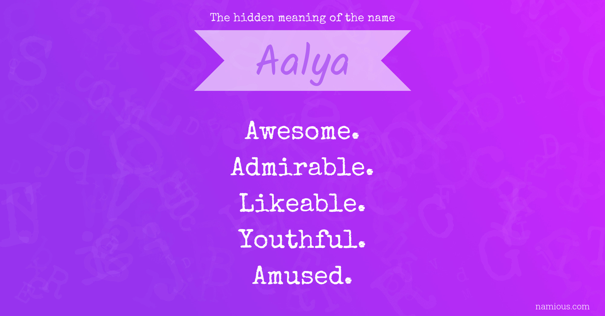 The hidden meaning of the name Aalya