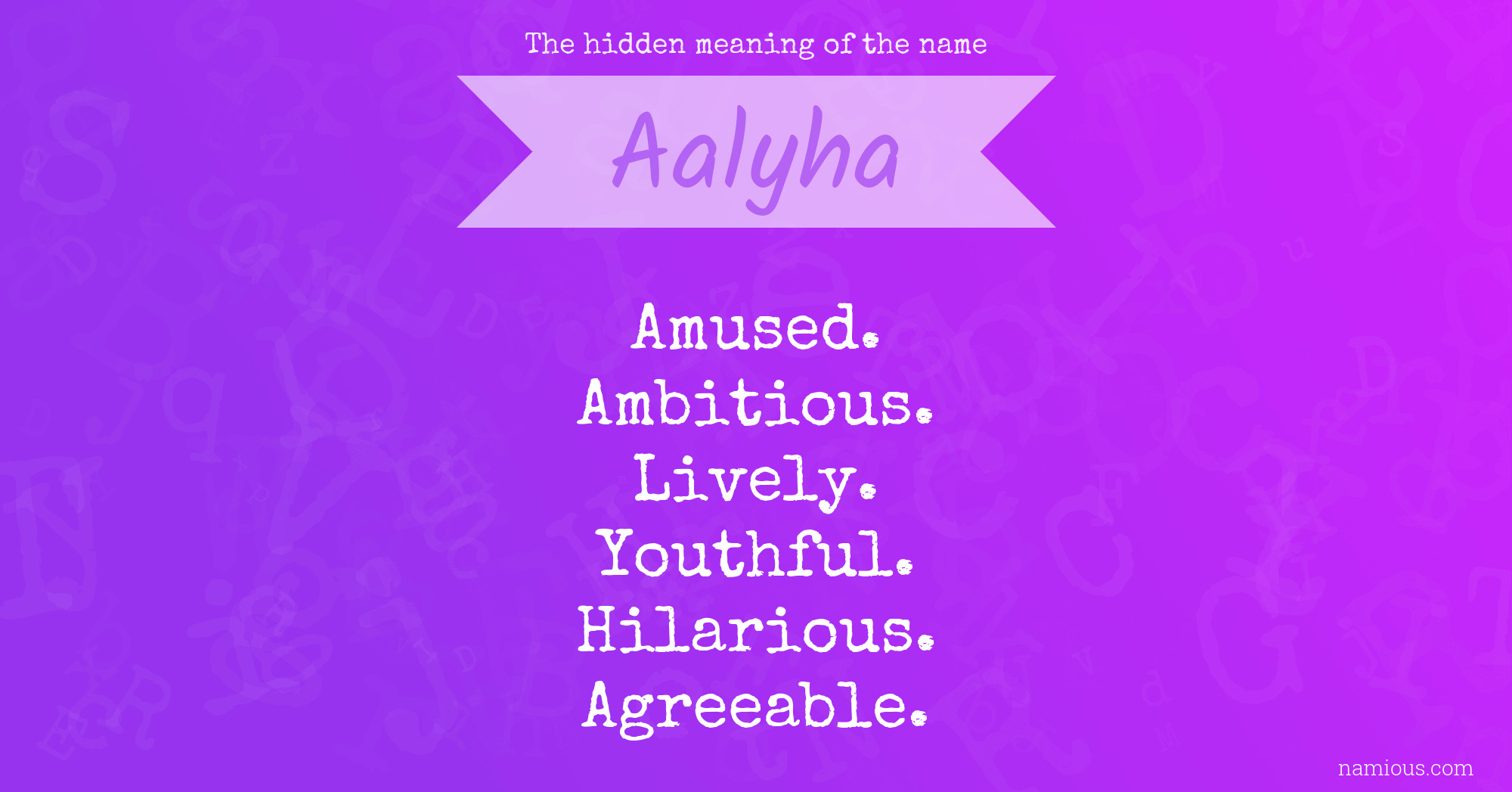 The hidden meaning of the name Aalyha