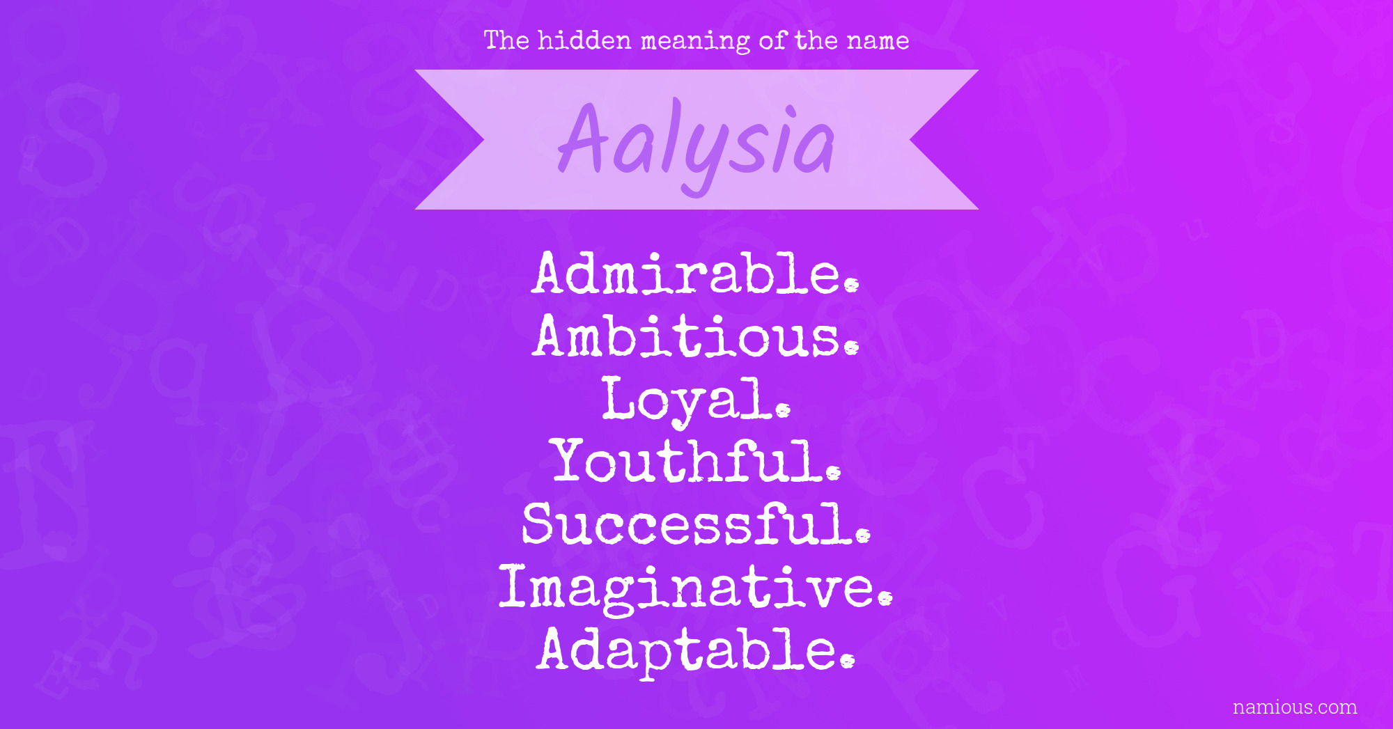 The hidden meaning of the name Aalysia