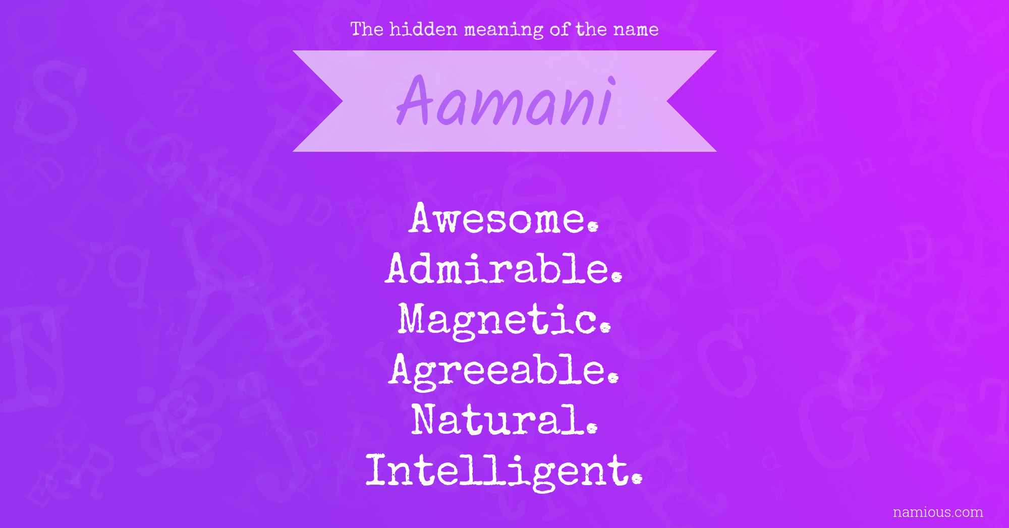 The hidden meaning of the name Aamani