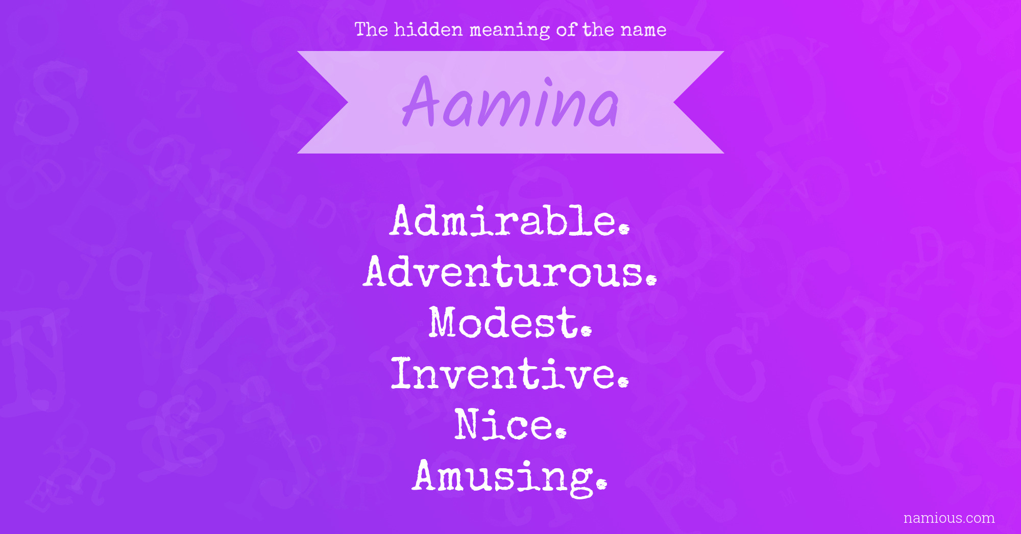 The hidden meaning of the name Aamina