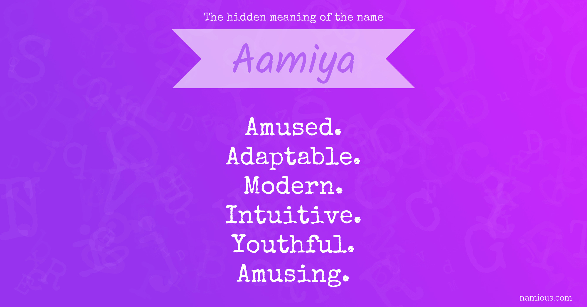 The hidden meaning of the name Aamiya