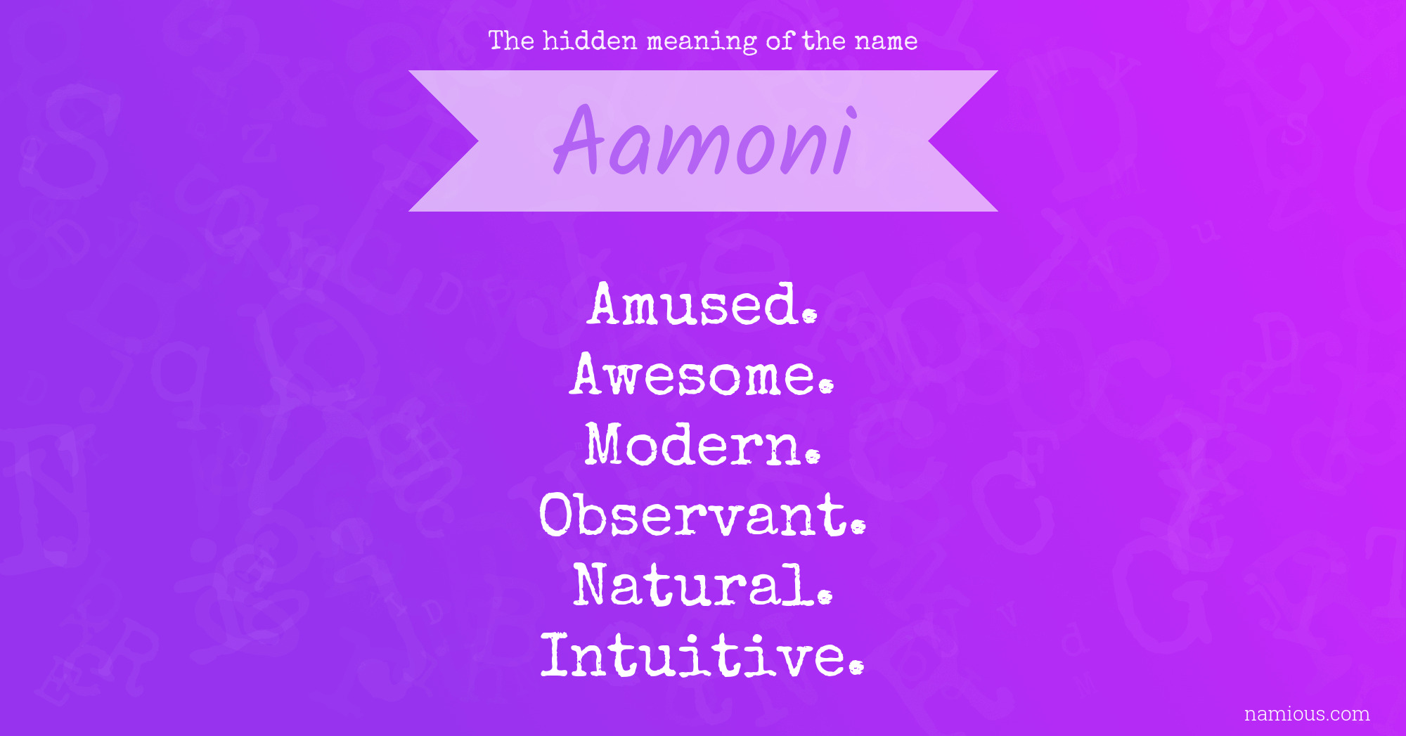 The hidden meaning of the name Aamoni