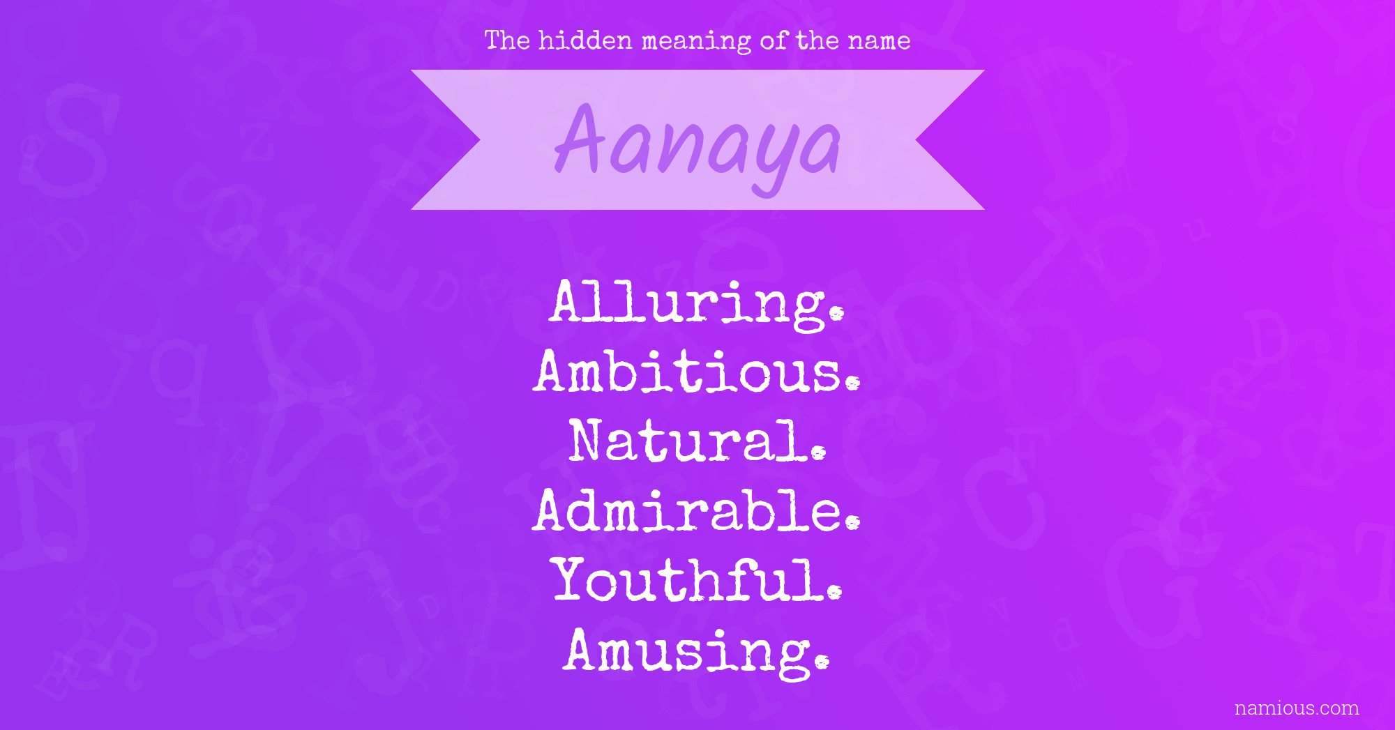 The hidden meaning of the name Aanaya