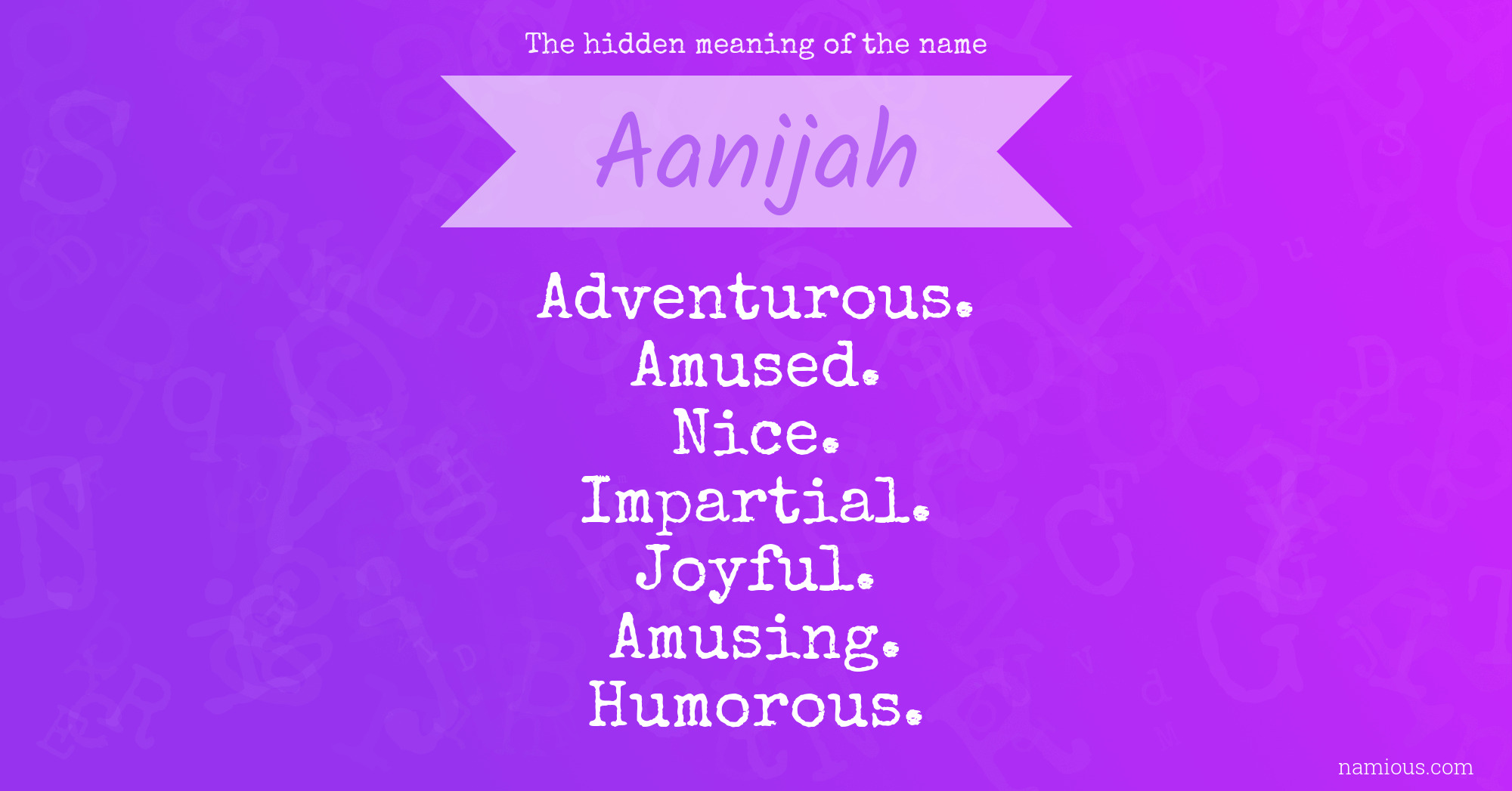 The hidden meaning of the name Aanijah