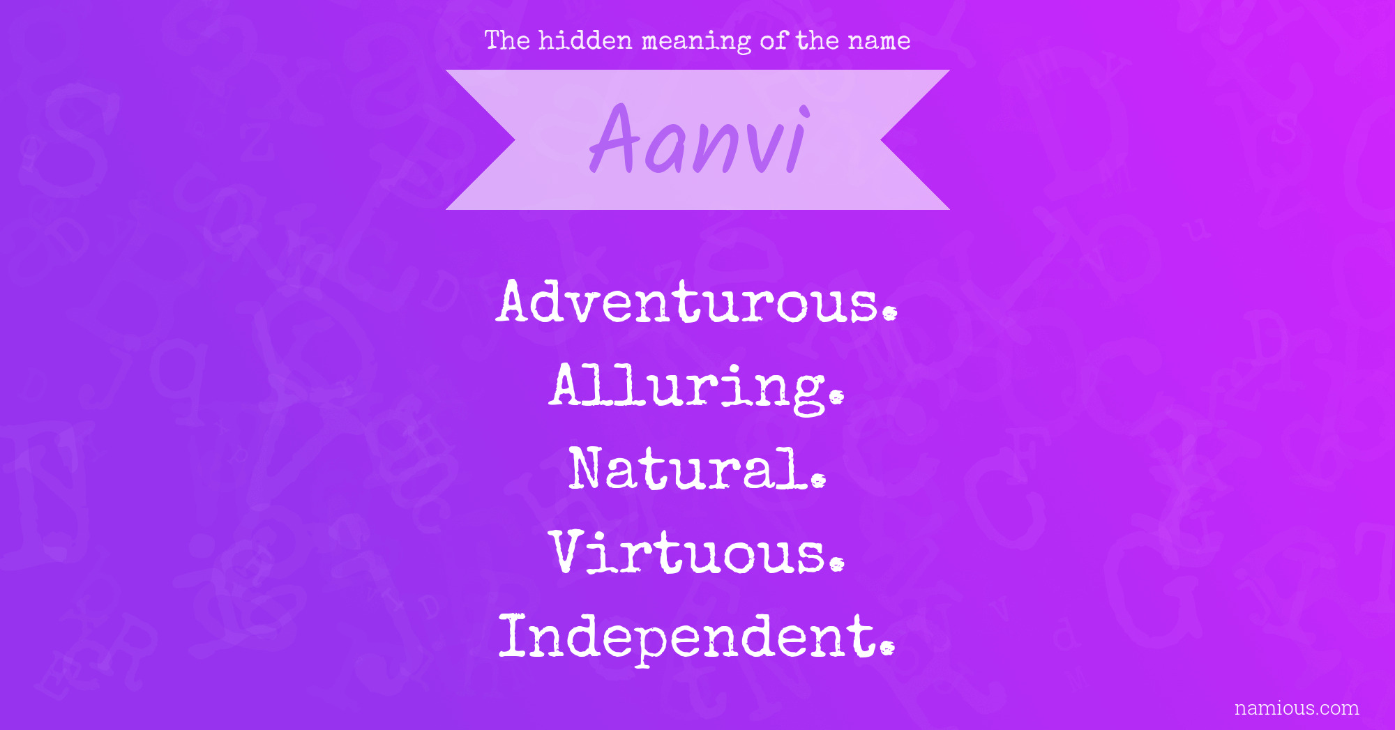 The hidden meaning of the name Aanvi