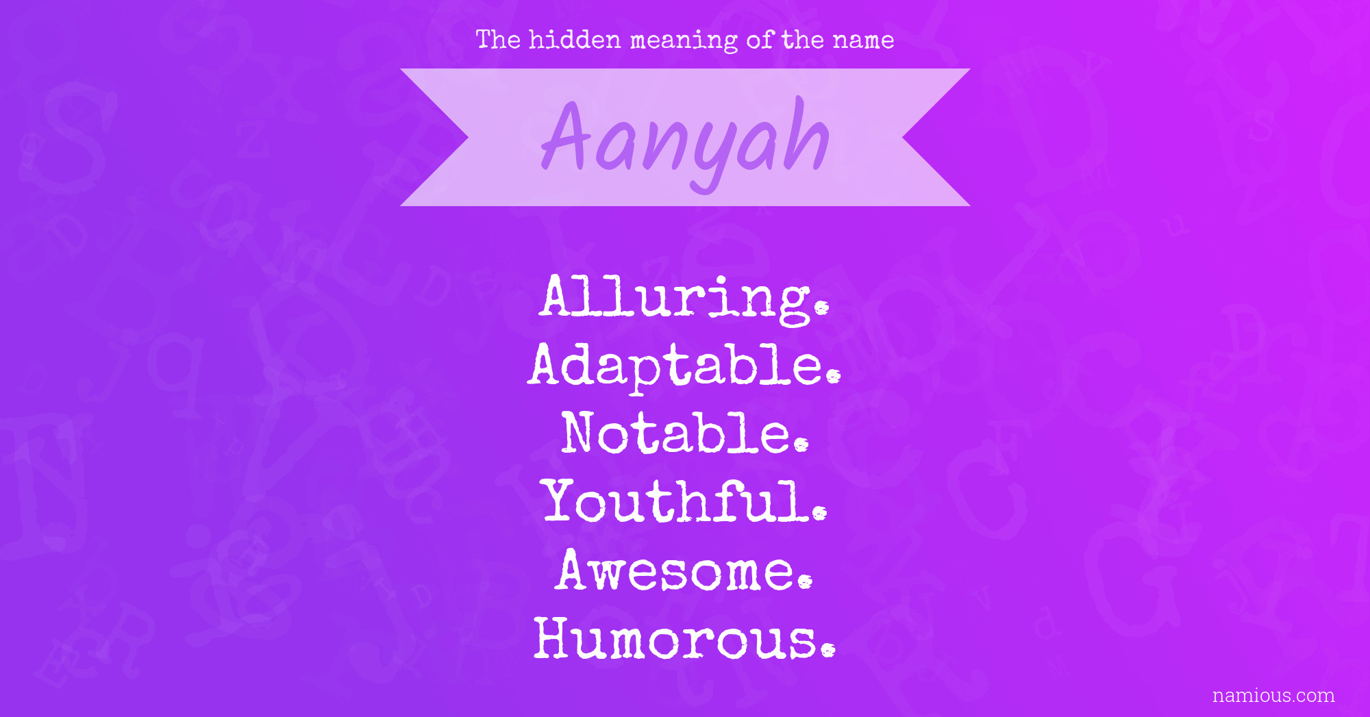 The hidden meaning of the name Aanyah