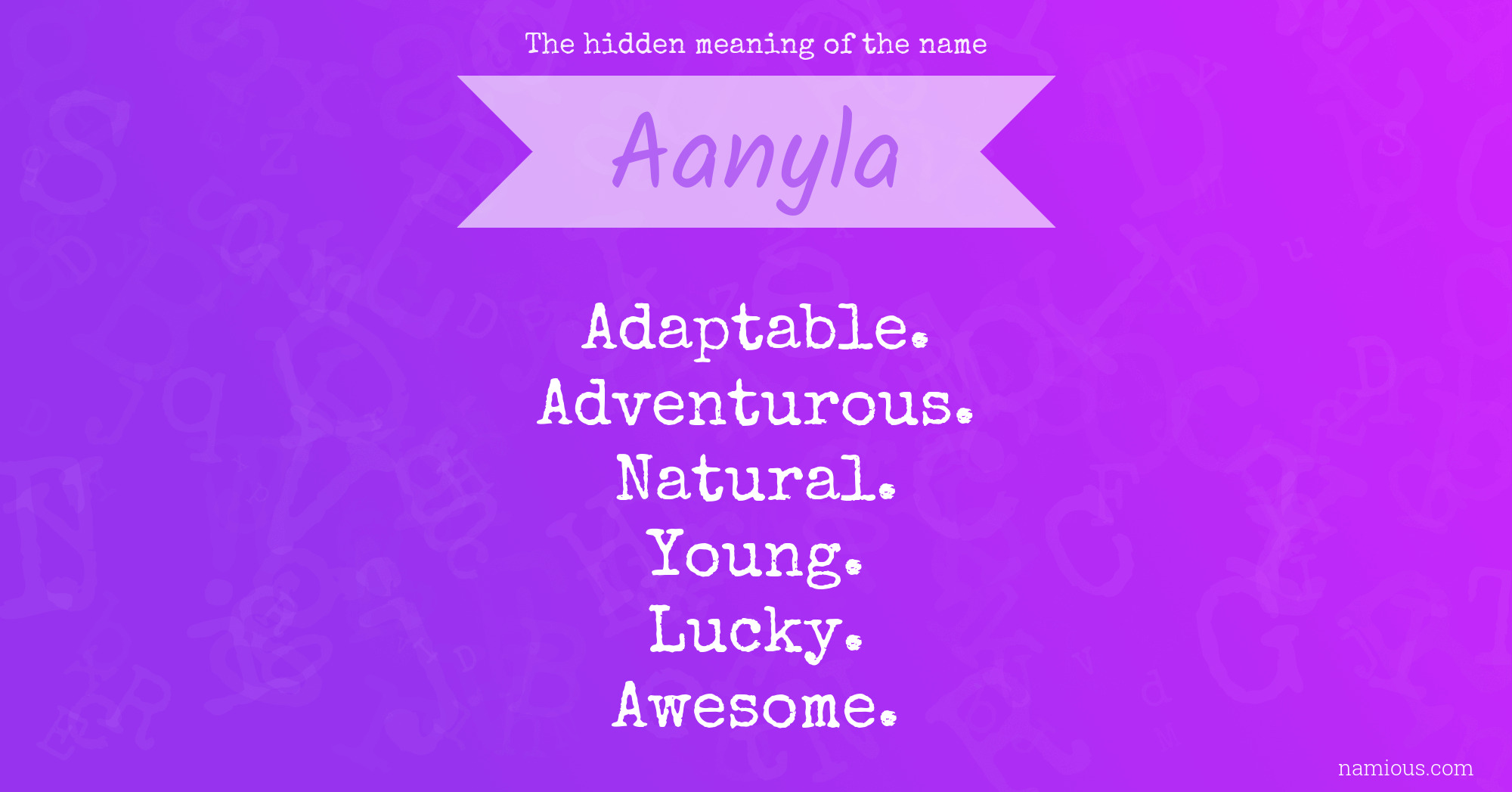 The hidden meaning of the name Aanyla