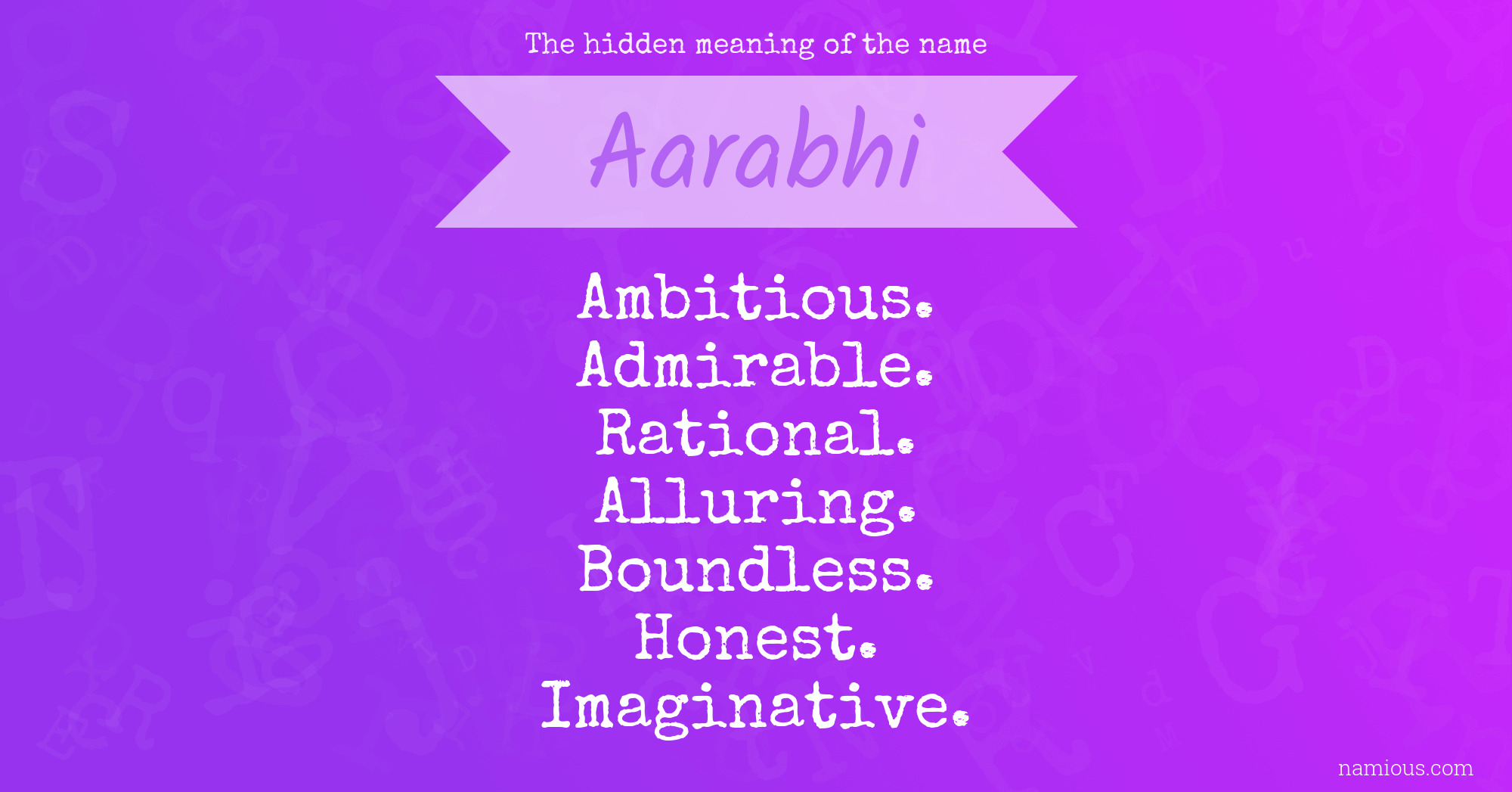 The hidden meaning of the name Aarabhi