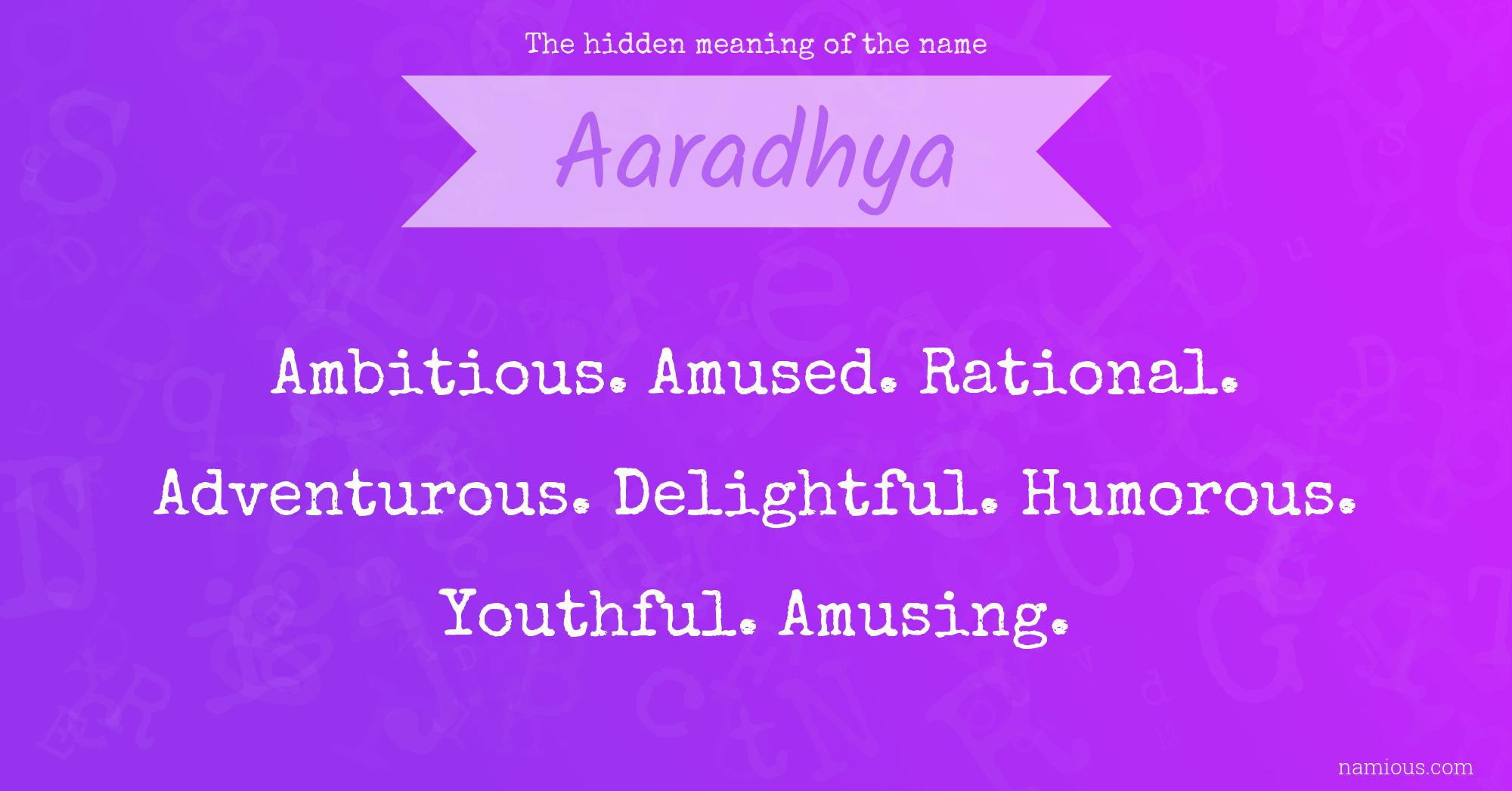 The hidden meaning of the name Aaradhya