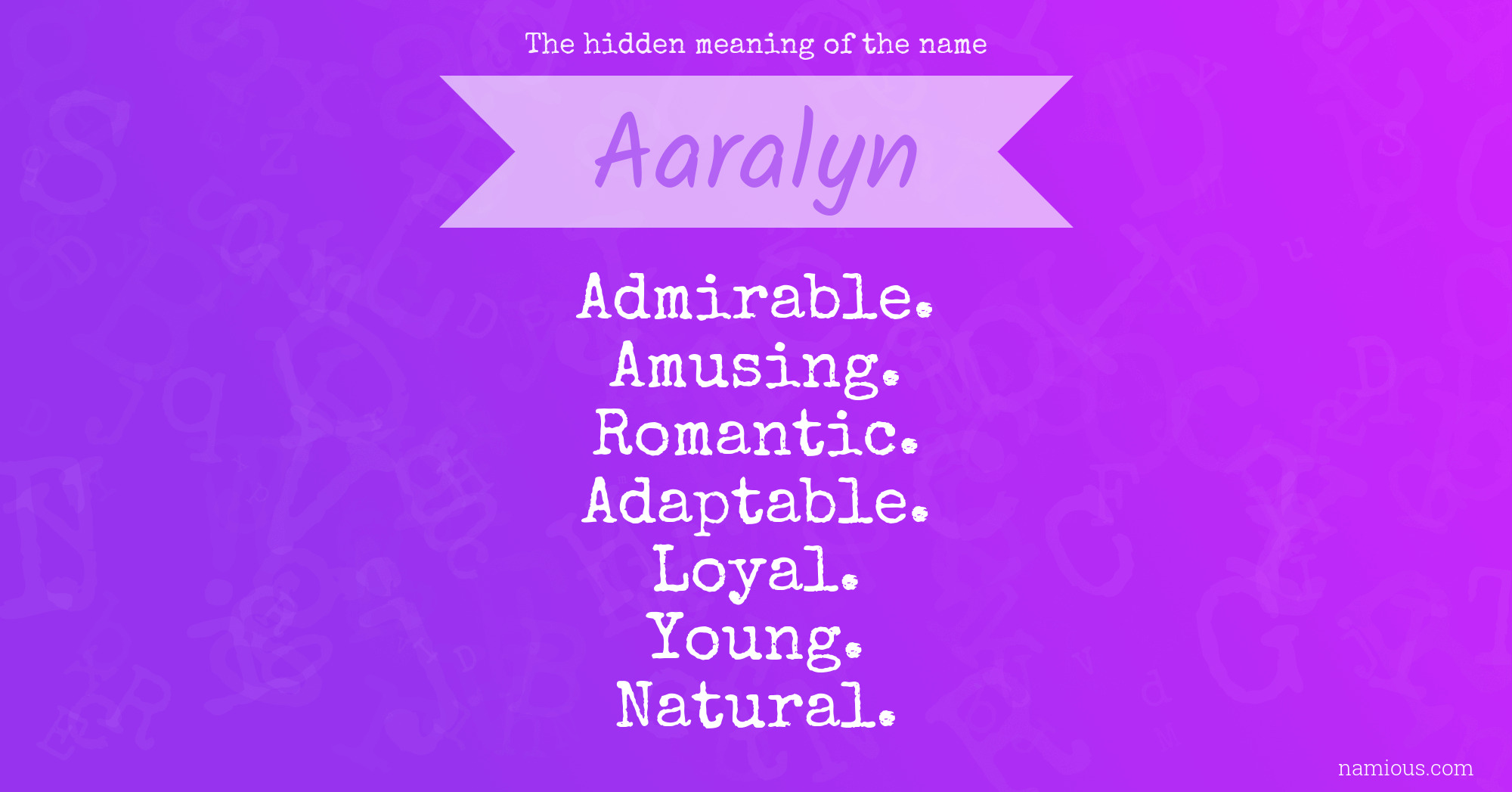 The hidden meaning of the name Aaralyn