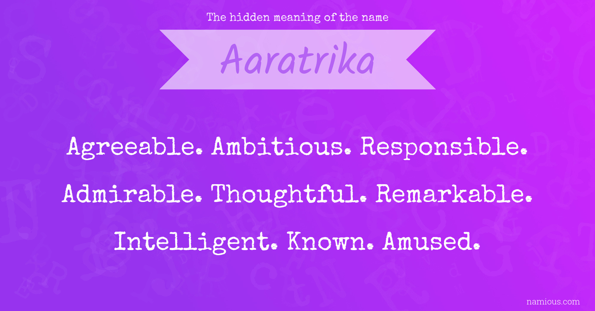 The hidden meaning of the name Aaratrika