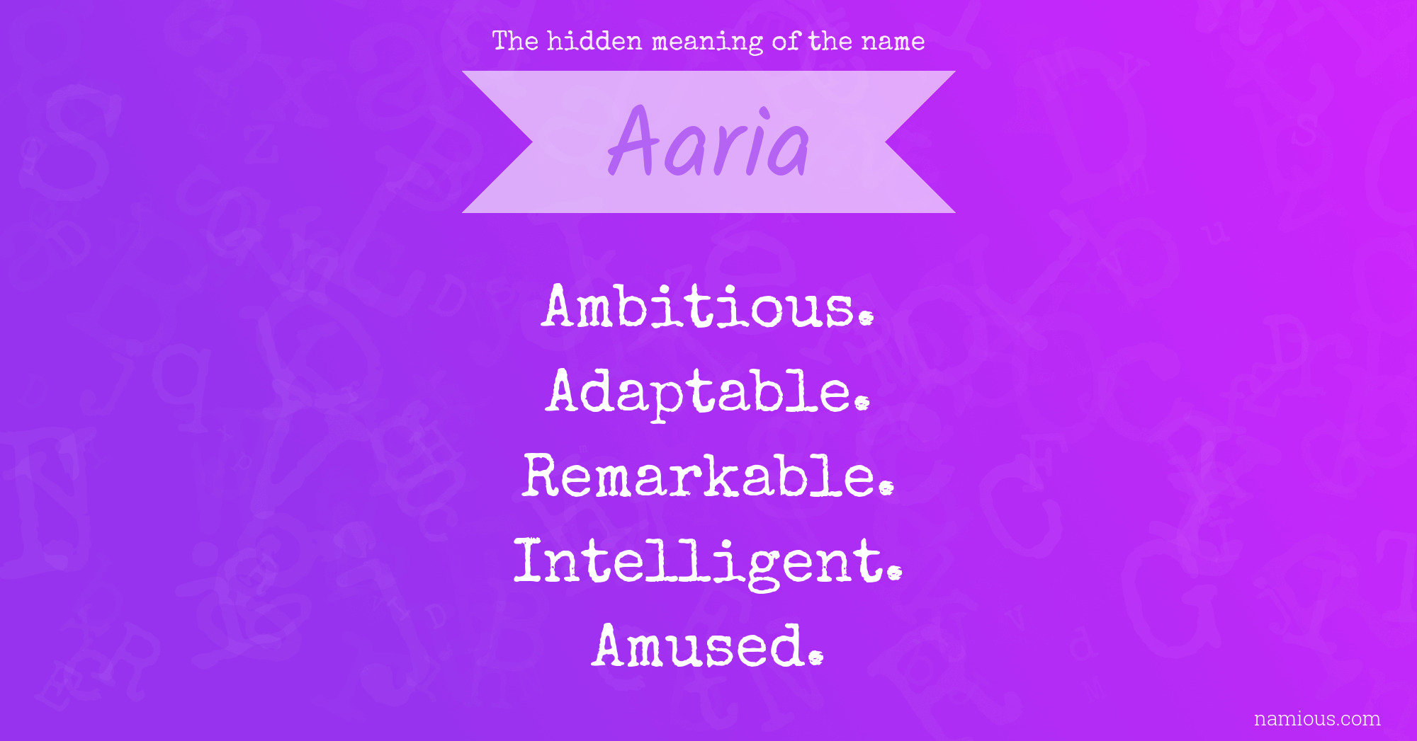 The hidden meaning of the name Aaria