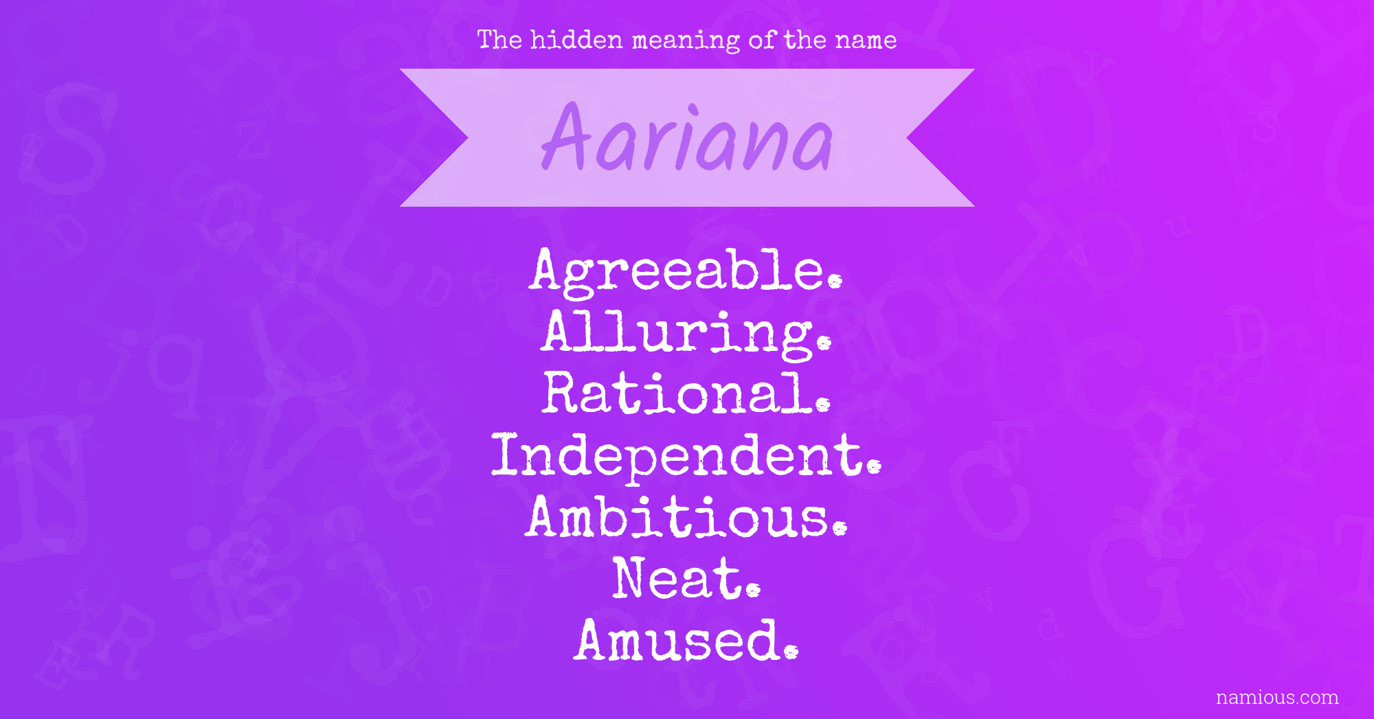 The hidden meaning of the name Aariana