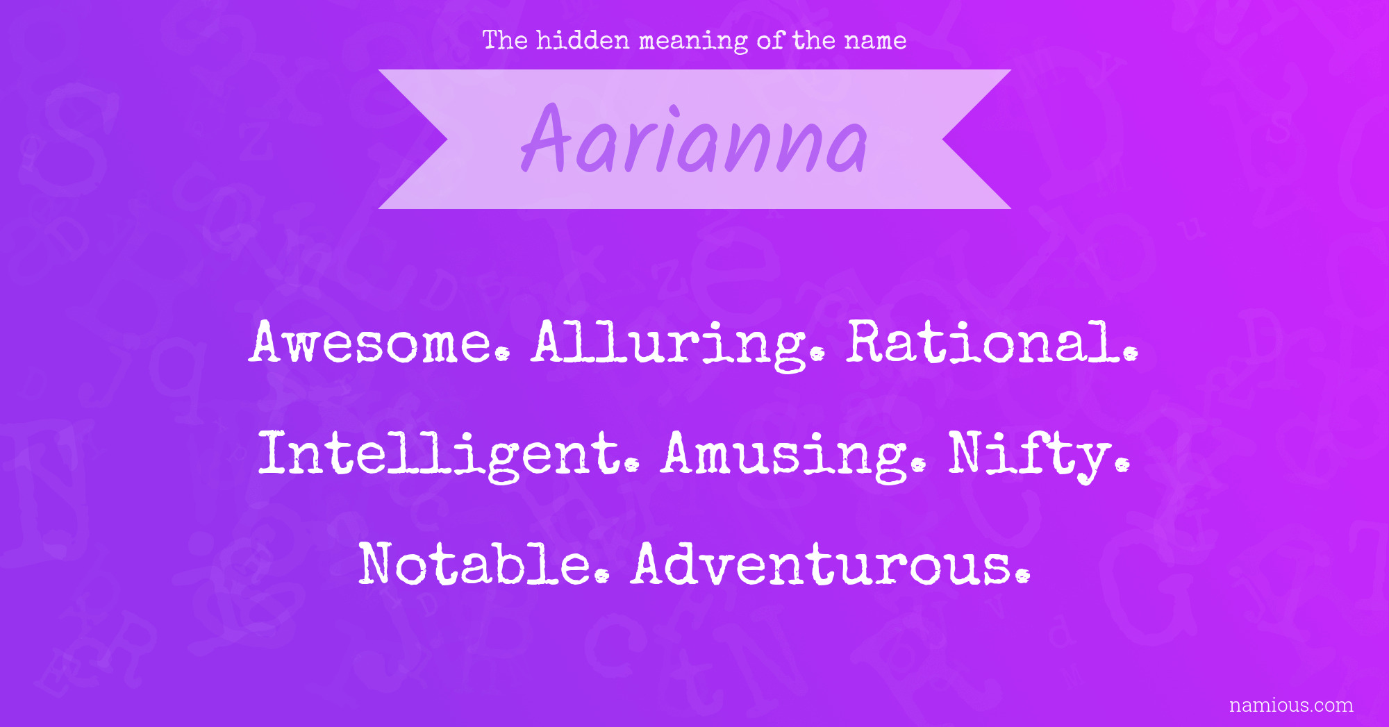 The hidden meaning of the name Aarianna