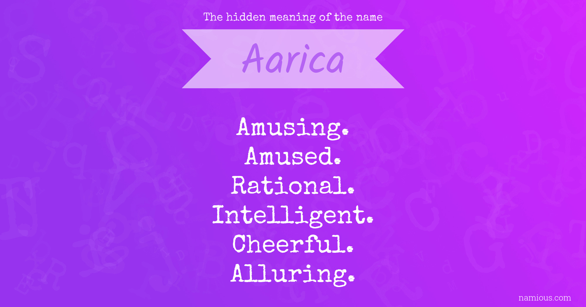 The hidden meaning of the name Aarica