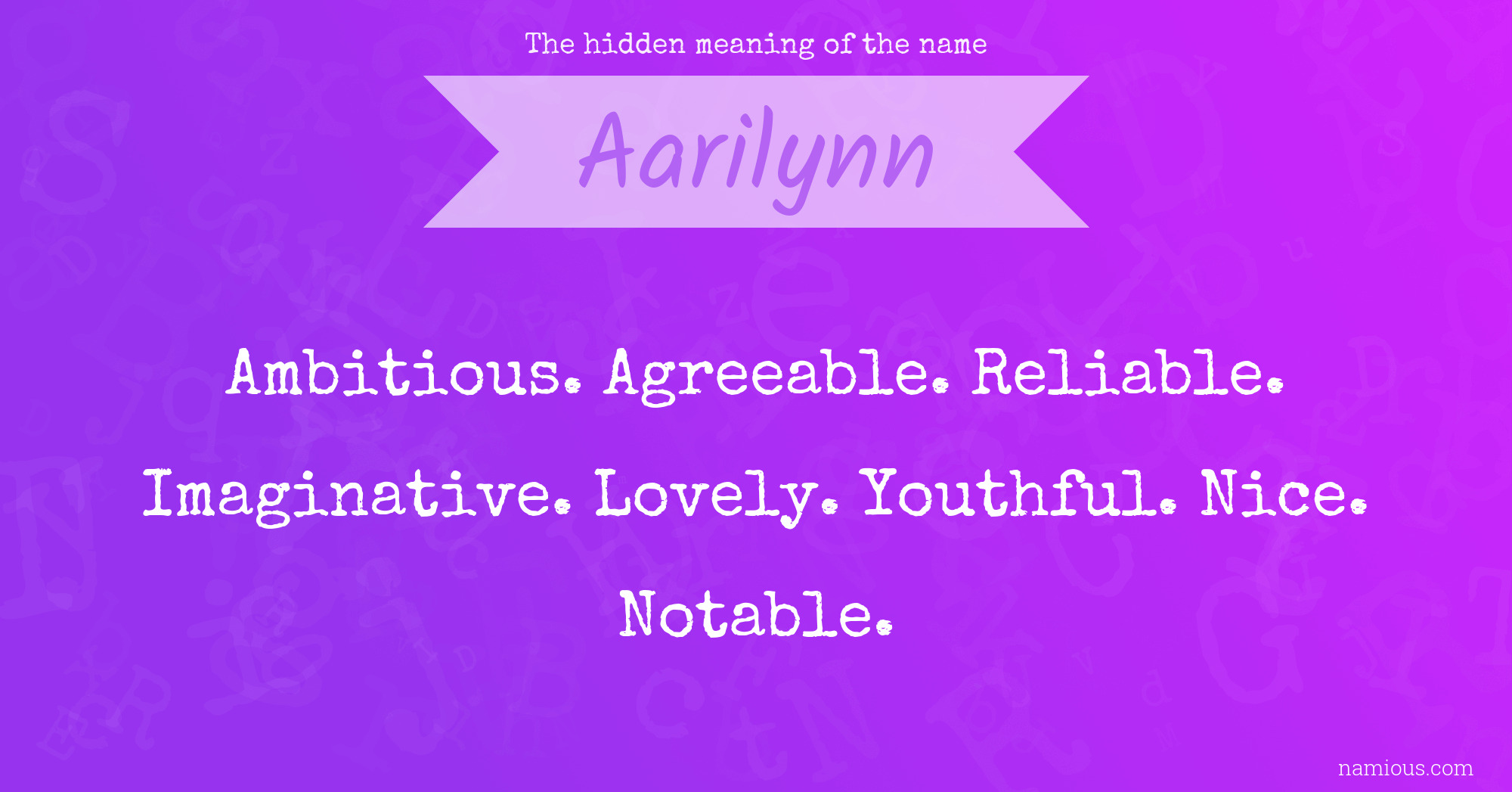 The hidden meaning of the name Aarilynn