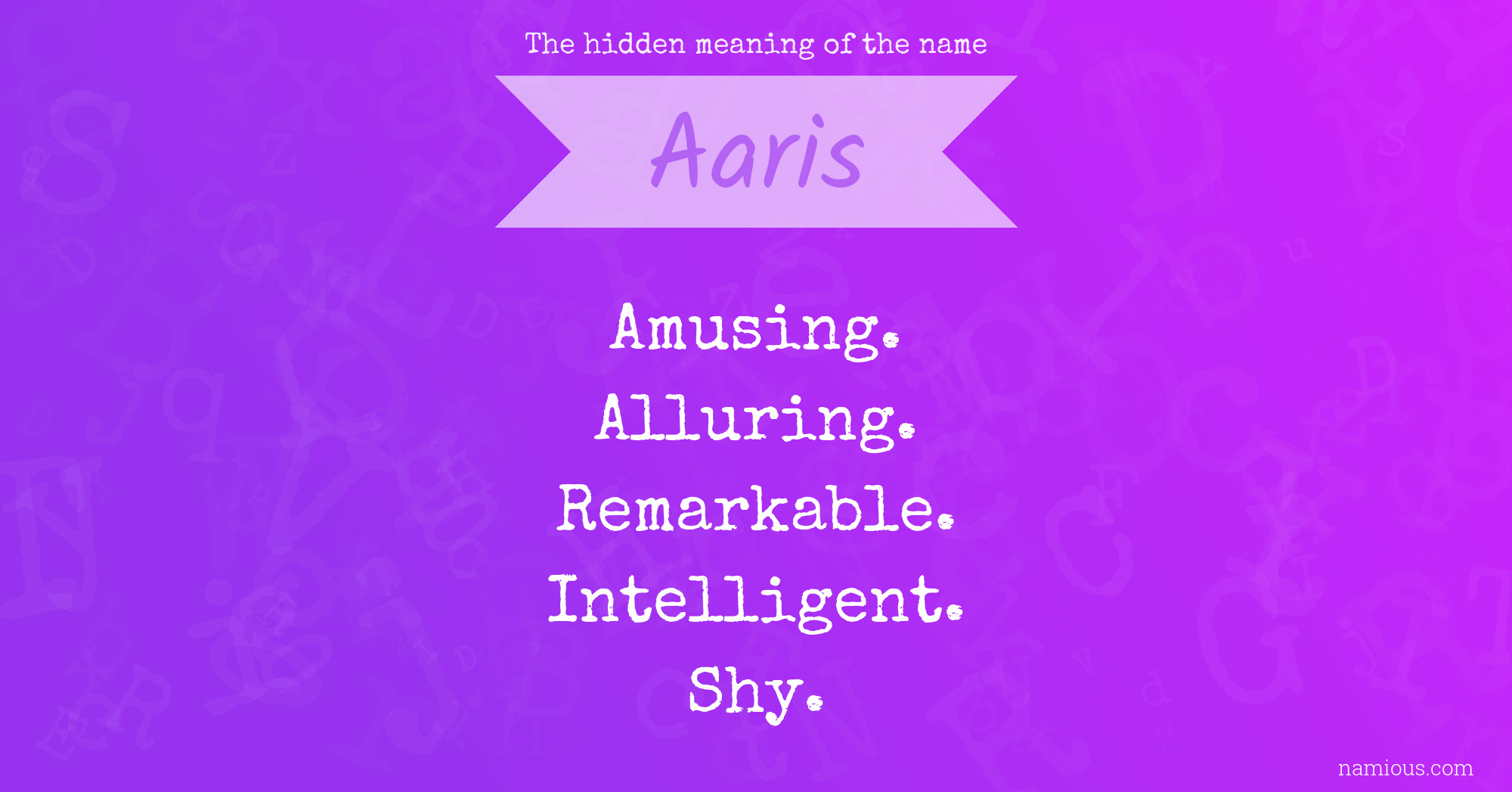 The hidden meaning of the name Aaris