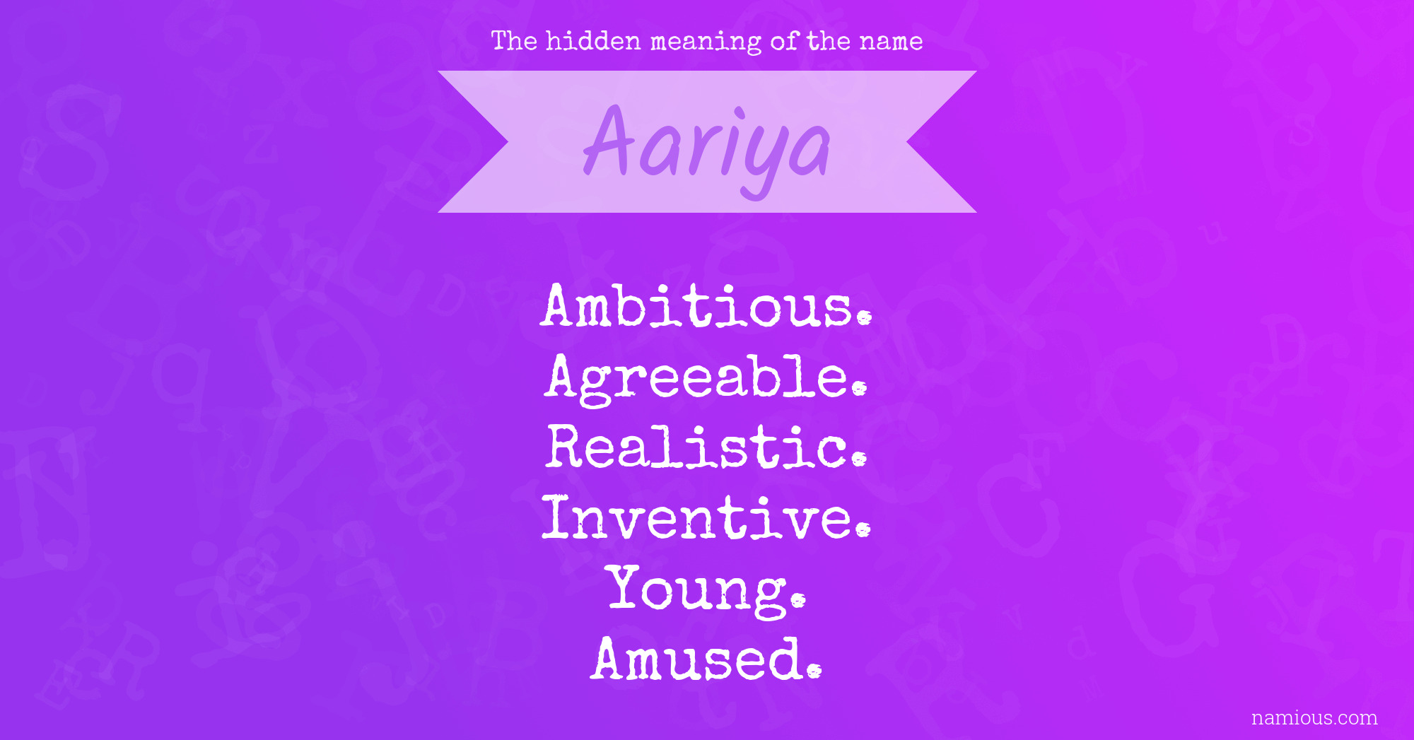 The hidden meaning of the name Aariya