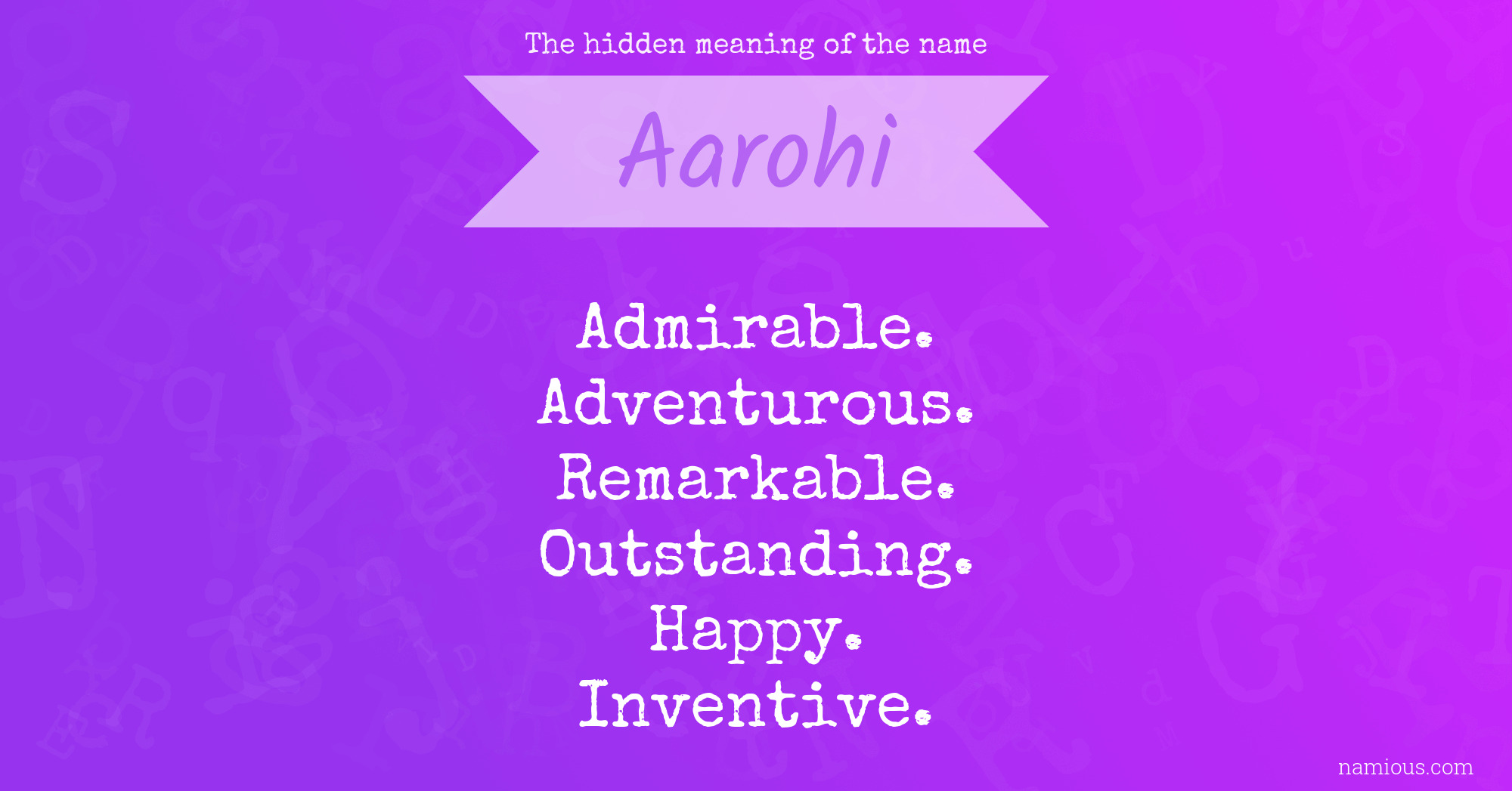 The hidden meaning of the name Aarohi